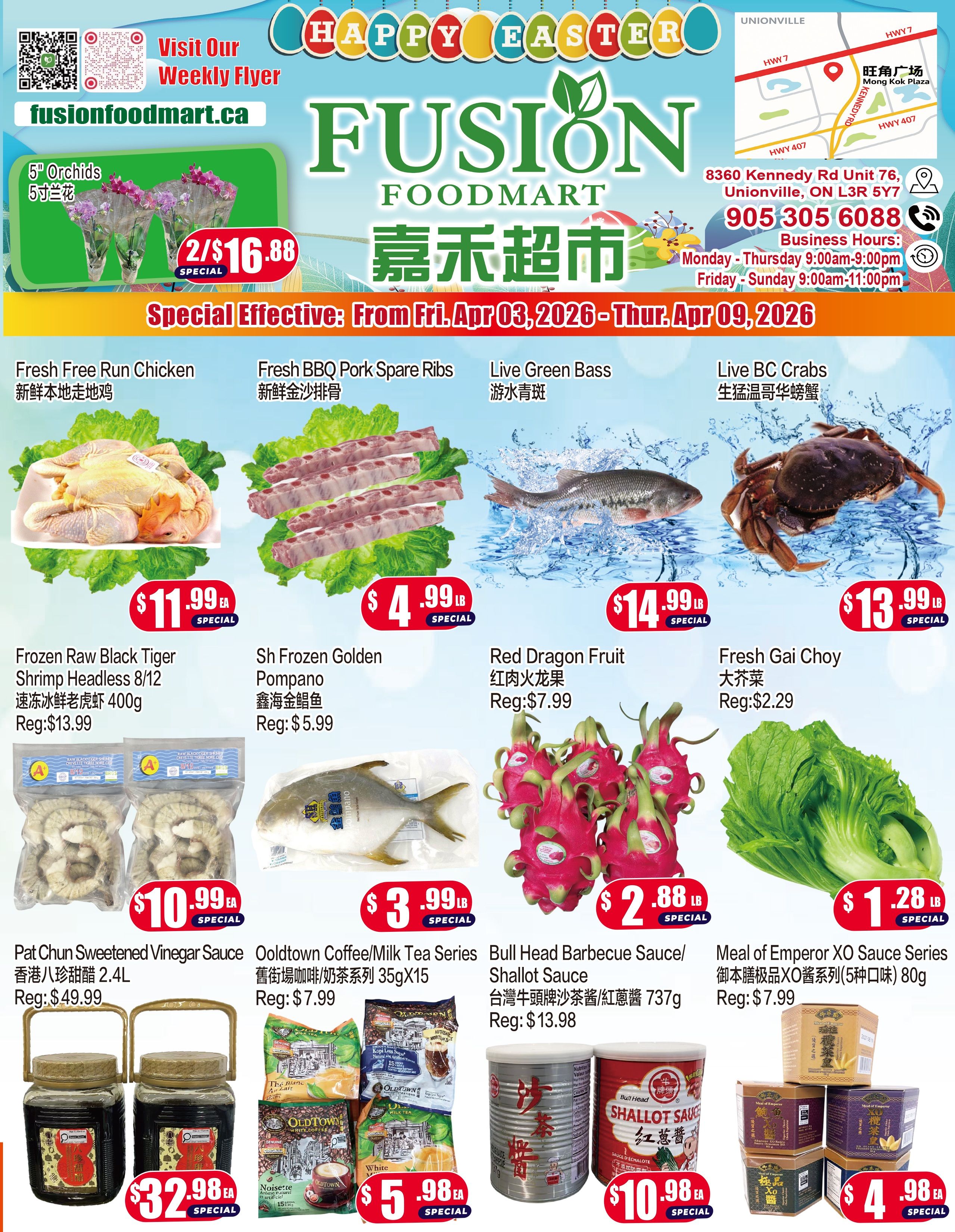 Fusion Foodmart weekly flyer specials for Unionville, valid from Friday, April 3, 2026 to Thursday, April 9, 2026. Featured items include 5' Orchids at 2 for $16.88, Fresh Free Run Chicken for $11.99 each, Fresh BBQ Pork Spare Ribs for $4.99 lb, Live Green Bass for $14.99 lb, and Live BC Crabs for $13.99 lb. Also available are Frozen Raw Black Tiger Shrimp Headless 8/12 (400g) for $10.99 each, Sh Frozen Golden Pompano for $3.99 lb (regularly $5.99), Red Dragon Fruit for $2.88 lb (regularly $7.99), and Fresh Gai Choy for $1.28 lb. Additional specials include Pat Chun Sweetened Vinegar Sauce (2.4L) for $32.98 (regularly $49.99), Oldtown Coffee/Milk Tea Series (35g x 15) for $5.98 each (regularly $7.99), Bull Head Barbecue Sauce/Shallot Sauce (737g) for $10.98 each (regularly $13.98), and Meal of Emperor XO Sauce Series (5 flavour types, 80g) for $4.98 each (regularly $7.99).