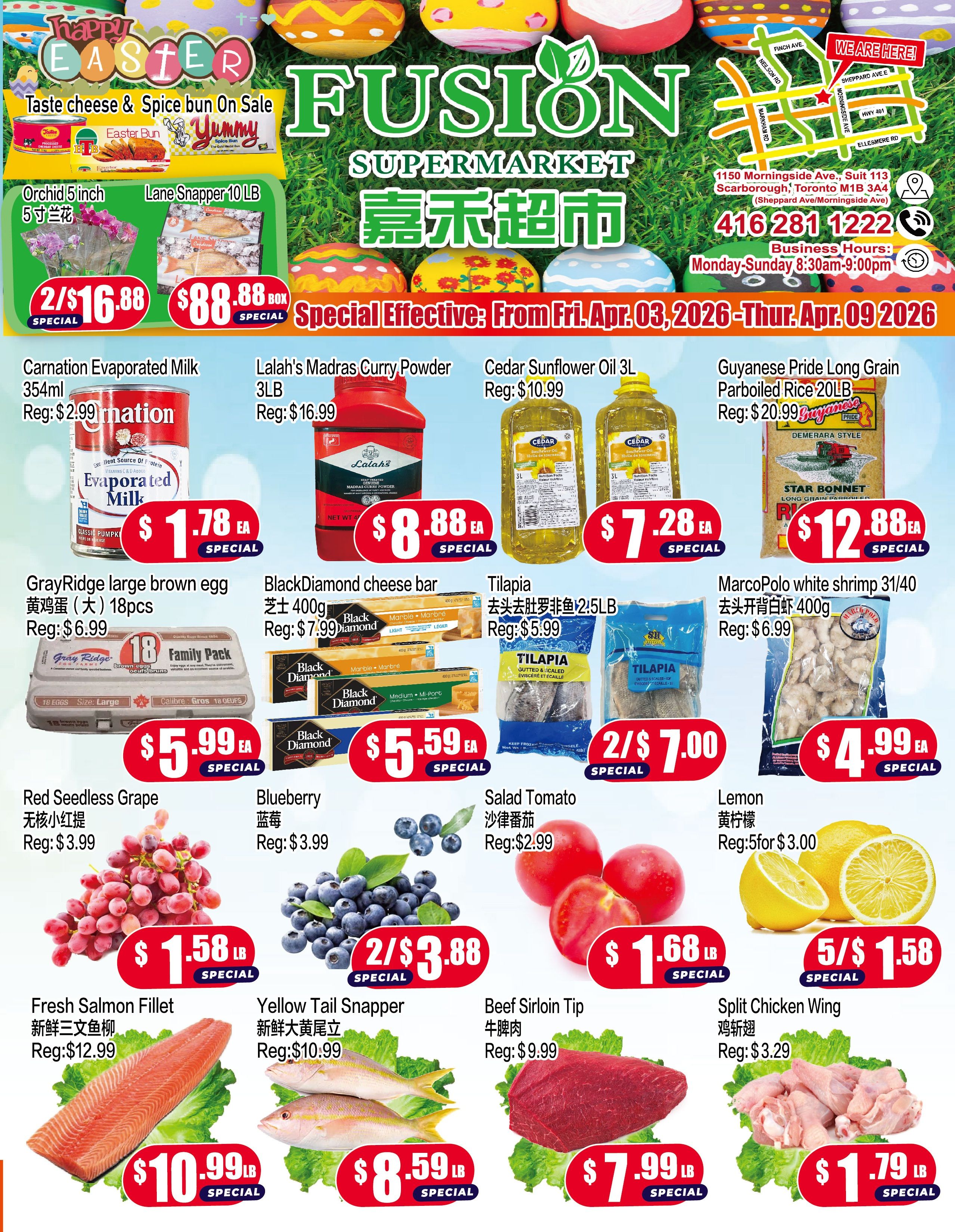 Fusion Supermarket weekly flyer specials for Scarborough, effective April 3 to April 9, 2026. Featured items include Orchid 5 inch for 2/$16.88, Lane Snapper 10 LB for $88.88 per box, Carnation Evaporated Milk 354ml for $1.78 each, Lalah's Madras Curry Powder 3LB for $8.88 each, Cedar Sunflower Oil 3L for $7.28 each, and Guyanese Pride Long Grain Parboiled Rice 20LB for $12.88 each. Also on sale are GrayRidge large brown eggs (18 pack) for $5.99 each, BlackDiamond cheese bar (400g) for $5.59 each, Tilapia (2.5LB) for 2/$7.00, and MarcoPolo white shrimp (31/40, 400g) for $4.99 each. Additional specials include Red Seedless Grape for $1.58 per LB, Blueberry for 2/$3.88, Salad Tomato for $1.68 per LB, and Lemons for 5 for $3.00. Fresh Salmon Fillet is available for $10.99 per LB, Yellow Tail Snapper for $8.59 per LB, Beef Sirloin Tip for $7.99 per LB, and Split Chicken Wing for $1.79 per LB. The flyer also highlights a 'Taste cheese & Spice bun On Sale' offer.