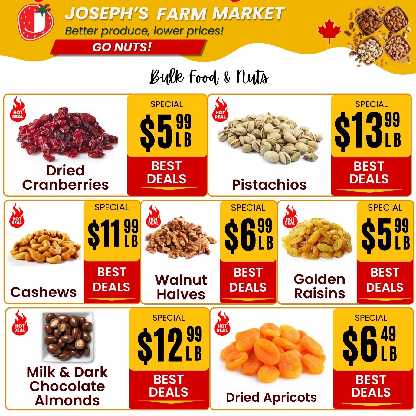 Joseph's Farm Market weekly flyer specials page 4, featuring Bulk Food & Nuts. Special deals include Dried Cranberries for $5.99 per pound, Pistachios for $13.99 per pound, Cashews for $11.99 per pound, Walnut Halves for $6.99 per pound, Golden Raisins for $5.99 per pound, Milk & Dark Chocolate Almonds for $12.99 per pound, and Dried Apricots for $6.49 per pound. All items are marked as 'Hot Deal' and 'Best Deals'.