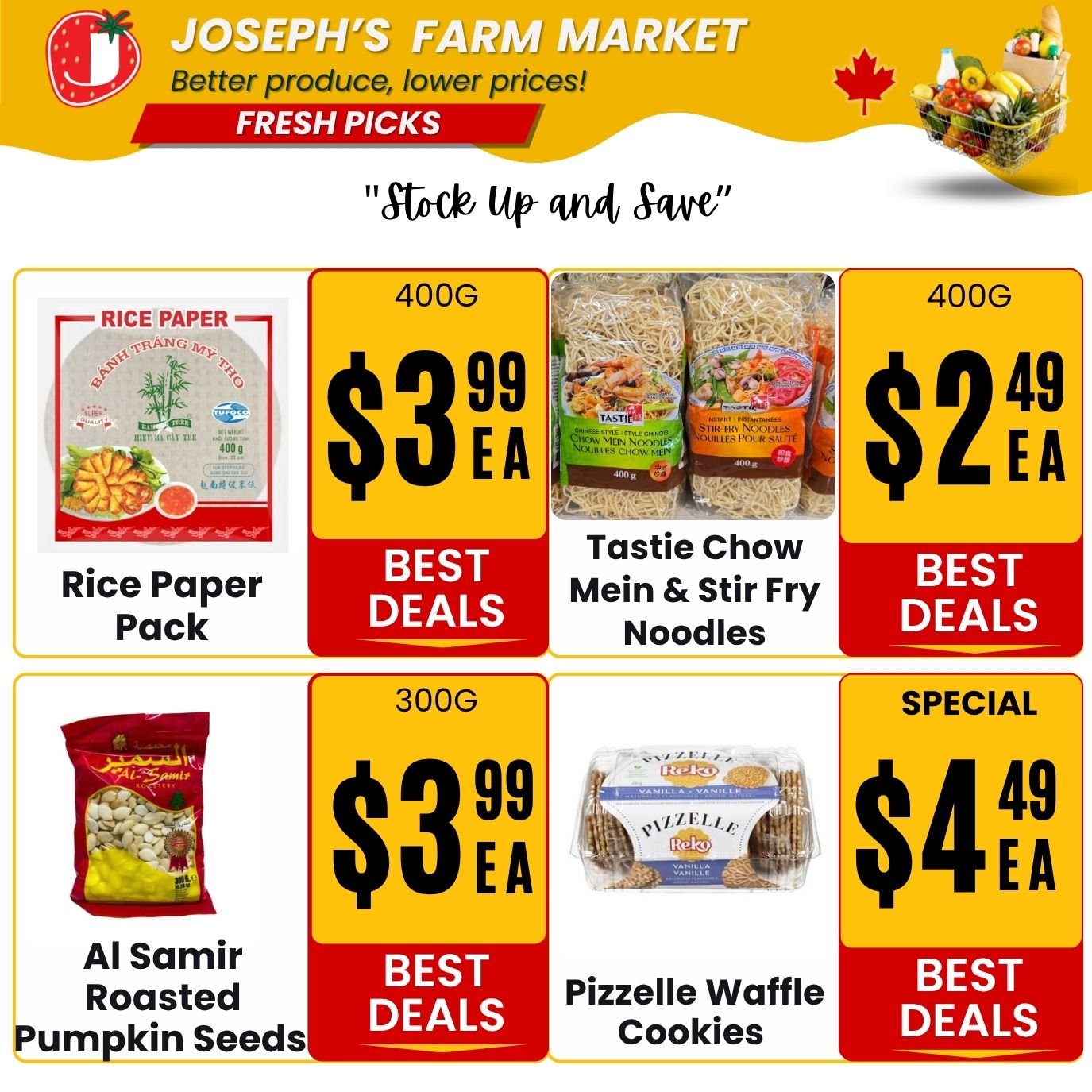 Joseph's Farm Market weekly flyer specials page 5 features fresh picks with 'Stock Up and Save' theme. Deals include a Rice Paper Pack for $3.99 each, Tasty Chow Mein & Stir Fry Noodles (400g) for $2.49 each, Al Samir Roasted Pumpkin Seeds (300g) for $3.99 each, and Pizelle Waffle Cookies (Special) for $4.49 each. All items are marked as 'Best Deals'.