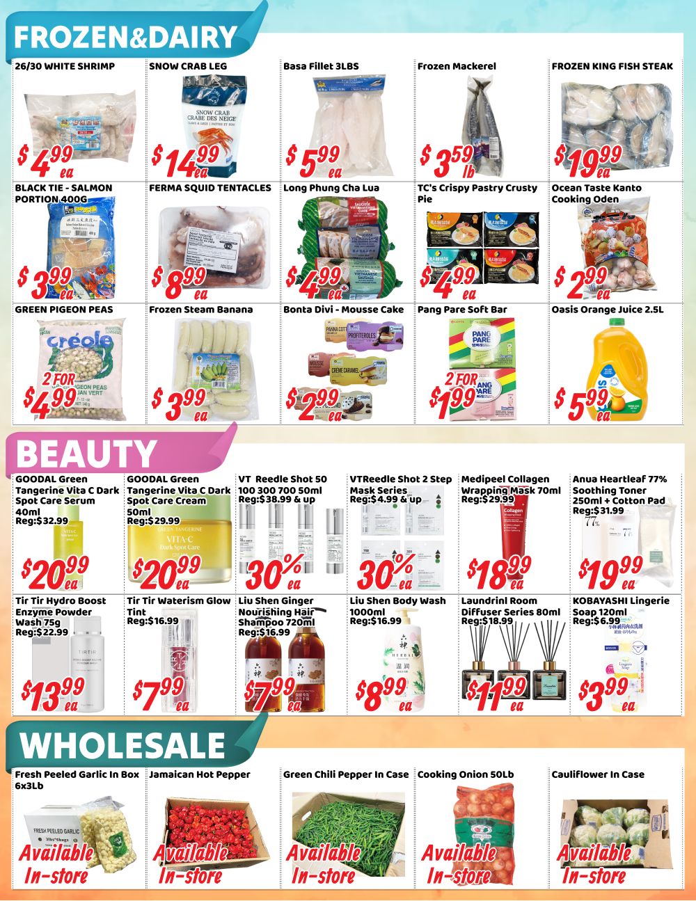 Nations Fresh Foods Brampton weekly flyer specials page 3 features Frozen & Dairy, Beauty, and Wholesale sections. Frozen & Dairy includes 26/30 White Shrimp for $4.99, Black Tie Salmon Portion 400g for $4.99, Snow Crab Leg for $14.99, Ferma Squid Tentacles for $14.99, Basa Fillet 3LBS Long Phung Cha Lua for $5.99, Frozen Steam Banana for $8.99, Frozen Mackerel TC's Crispy Pastry Crusty Pie for $3.59 lb, Bonita Divi Mousse Cake for $4.99, Frozen King Fish Steak Ocean Taste Kanto Cooking Oden for $19.99, Pang Pare Soft Bar for $4.99, and Oasis Orange Juice 2.5L for $5.99. The Beauty section offers GOODAL Green Tangerine Vita C Dark Spot Care Serum 40ml for $20.99, GOODAL Green Tangerine Vita C Dark Spot Cream 50ml for $20.99, Tir Tir Hydro Boost Enzyme Powder Wash 75g for $13.99, Tir Tir Waterism Glow Tint for $7.99, VT Reedle Shot 50 100 300 700 50ml with 30% off, VT Reedle Shot 2 Step Mask Series with 30% off, Liu Shen Ginger Nourishing Hair Shampoo 720ml for $7.99, Liu Shen Body Wash 1000ml for $8.99, Medipeel Collagen Wrapping Mask 70ml for $18.99, Anua Heartleaf 77% Soothing Toner 250ml + Cotton Pad for $19.99, and KOBAYASHI Lingerie Soap 120ml for $3.99. The Wholesale section highlights Fresh Peeled Garlic in Box 6x3lb, Jamaican Hot Pepper, Green Chili Pepper in Case, Cooking Onion 50lb, and Cauliflower in Case, all available in-store.