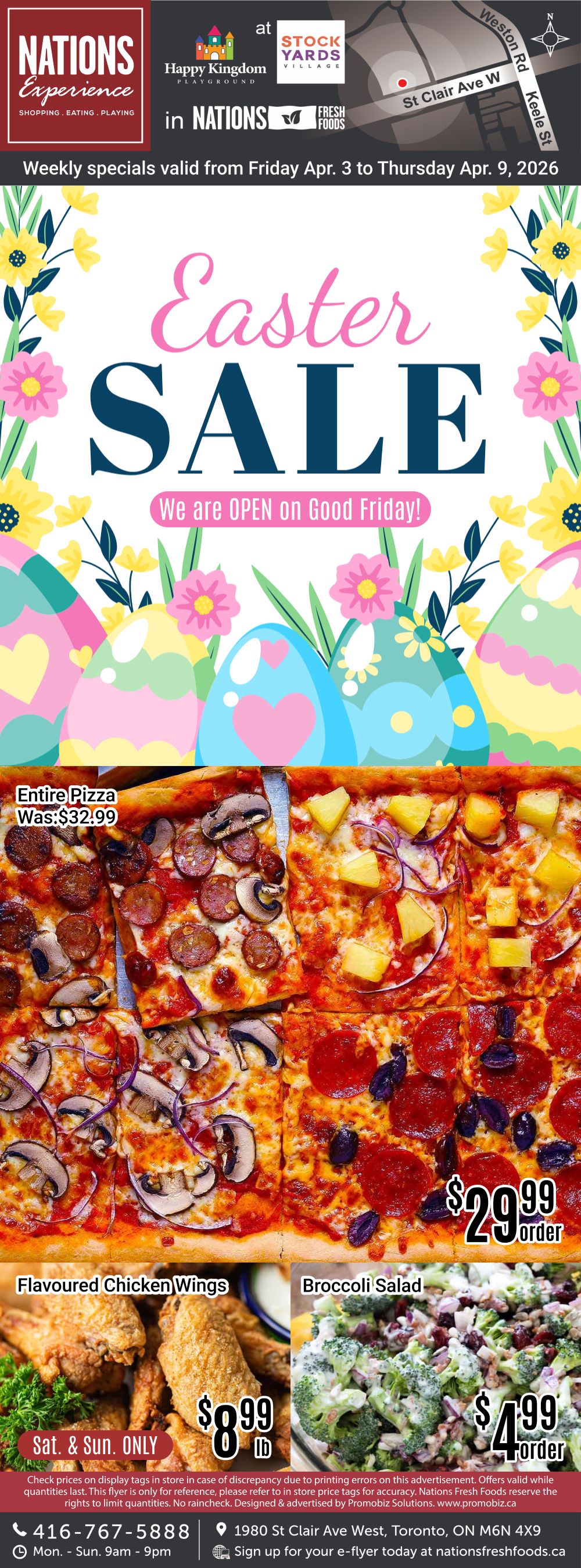 Nations Fresh Foods weekly specials flyer for April 3 to April 9, 2026. Features an Easter Sale with 'We are OPEN on Good Friday!' message. The page highlights an entire pizza for $29.99 per order, with a previous price of $32.99. Also featured are Flavoured Chicken Wings for $8.99 per pound, available Saturday & Sunday only, and Broccoli Salad for $4.99 per order. The flyer includes store contact information: phone number 416-767-5888, hours Monday-Sunday 9am-9pm, and address 1980 St Clair Ave West, Toronto, ON M6N 4X9. A prompt to sign up for the e-flyer is also visible.