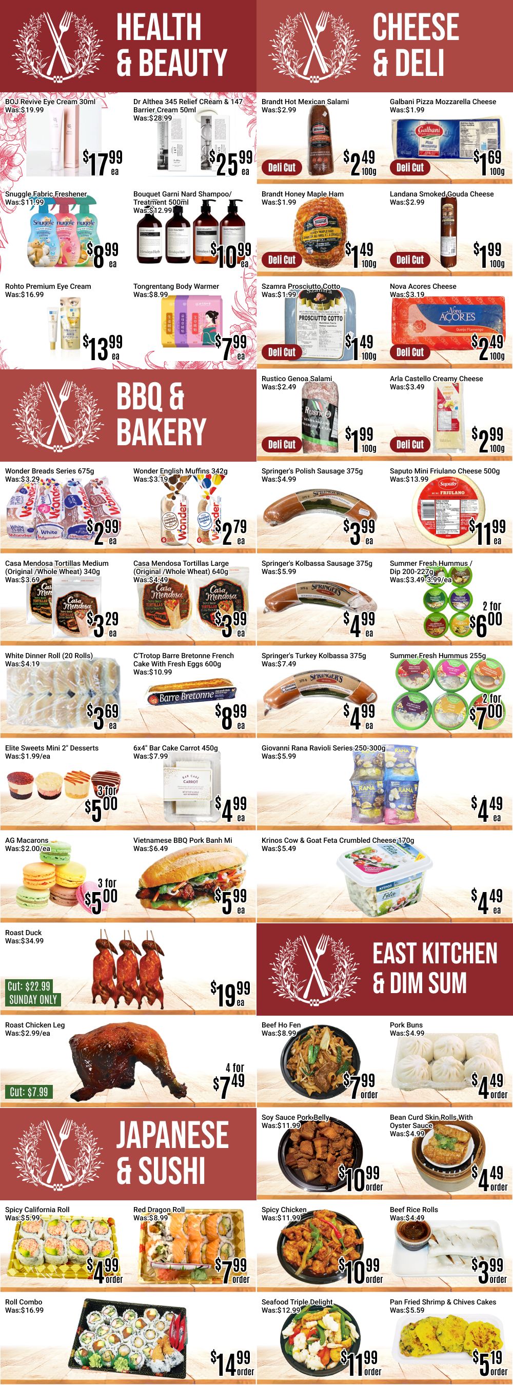 Nations Fresh Foods weekly flyer specials page 3 features Health & Beauty, Cheese & Deli, BBQ & Bakery, East Kitchen & Dim Sum, and Japanese & Sushi sections. In Health & Beauty, BOJ Revive Eye Cream is $17.99, Dr Althea 35 Relief Cream & Barrier Cream is $25.99, and Rohto Premium Eye Cream is $13.99. Snuggle Fabric Freshener is $8.99, and Tongrentang Body Warmer is $7.99. In Cheese & Deli, Brandt Hot Mexican Salami is $2.49/100g, Galbani Pizza Mozzarella Cheese is $1.69/100g, Brandt Honey Maple Ham is $1.49/100g, Landana Smoked Gouda Cheese is $1.99/100g, Szamra Prosciutto Cotto is $1.49/100g, and Nova Acores Cheese is $2.49/100g. Arla Castello Creamy Cheese is $2.99/100g. In BBQ & Bakery, Wonder Breads Series 675g is $2.99, Wonder English Muffins 342g is $2.79, Springer's Polish Sausage 375g is $3.99, and Saputo Mini Friulano Cheese 500g is $11.99. Casa Mendosa Tortillas Medium 340g is $3.29, and Casa Mendosa Tortillas Large 640g is $3.99. Springer's Kolbassa Sausage 375g is $4.99. Summer Fresh Hummus/Dip 200-227g is 2 for $6.00. White Dinner Roll (20 Rolls) is $3.69. C'trotop Barre Bretonne French Cake With Fresh Eggs 600g is $8.99. Springer's Turkey Kolbassa 375g is $4.99. Summer Fresh Hummus 255g is 2 for $7.00. Elite Sweets Mini 2' Desserts are 3 for $5.00. 6x4' Bar Cake Carrot 450g is $4.99. Giovanni Rana Ravioli Series 250-300g is $4.49. AG Macarons are 3 for $5.00. Vietnamese BBQ Pork Banh Mi is $5.99. Krinos Cow & Goat Feta Crumbled Cheese 170g is $4.49. Roast Duck is $19.99 (Sunday only cut price $22.99). Roast Chicken Leg is $7.49 for 4 (cut price $7.99). In East Kitchen & Dim Sum, Beef Ho Fen is $7.99 per order, and Pork Buns are $4.49 per order. In Japanese & Sushi, Spicy California Roll is $4.99 per order, Red Dragon Roll is $7.99 per order, Spicy Chicken is $10.99 per order, Beef Rice Rolls are $3.99, Soy Sauce Pork Belly is $10.99 per order, and Bean Curd Skin Rolls with Oyster Sauce is $4.49 per order. Roll Combo is $14.99 per order. Seafood Triple Delight is $11.99 per order. Pan Fried Shrimp & Chives Cakes are $5.19.