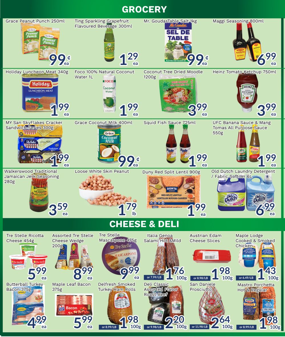Oceans Fresh Food Market grocery flyer page 2 specials. Featuring Grace Peanut Punch 250ml for $0.99, Ting Sparkling Grapefruit Flavoured Beverage 300ml for $1.29, Mr. Goudas Table Salt 1kg for $0.99, and Maggi Seasoning 800ml for $6.99. Also available are Holiday Luncheon Meat 340g for $1.99, Foco 100% Natural Coconut Water 1L for $1.99, Coconut Tree Dried Moodle 1200g for $3.99, and Heinz Tomato Ketchup 750ml for $3.99. Other deals include MY San SkyFlakes Cracker Sandwich Series 300g for $1.99, Grace Coconut Milk 400ml for $0.99, Squid Fish Sauce 725ml for $1.99, and UFC Banana Sauce & Mang Tomas All Purpose Sauce 550g for $1.99. Additionally, Walkerswood Traditional Jamaican Jerk Seasoning 280g is $3.59, Loose White Skin Peanut is $1.79/lb, Duny Red Split Lentil 900g is $1.99, and Old Dutch Laundry Detergent / Fabric Softener 6L is $6.99. The Cheese & Deli section includes Tre Stelle Ricotta Cheese 454g for $5.99, Assorted Tre Stelle Cheese Wedge 200g for $8.99, Tre Stelle Mascarpone 475g for $9.99, Italia Genoa Salami Hot & Mild for $1.76/100g or $7.99/LB, Austrian Edam Cheese Slices for $1.98/100g or $8.98/LB, and Maple Lodge Cooked & Smoked Chicken for $1.43/100g or $6.49/LB. Finally, Butterball Turkey Bacon 375g is $4.99, Maple Leaf Bacon 375g is $5.99, Delfresh Smoked Turkey Ham Rolls for $1.98/100g or $8.99/LB, Deli Classic Assorted Flavor Roast Beef for $2.20/100g or $9.98/LB, San Daniele Prosciutto for $2.64/100g or $11.98/LB, and Mastro Porchetta Hot & Regular for $1.98/100g or $8.99/LB.
