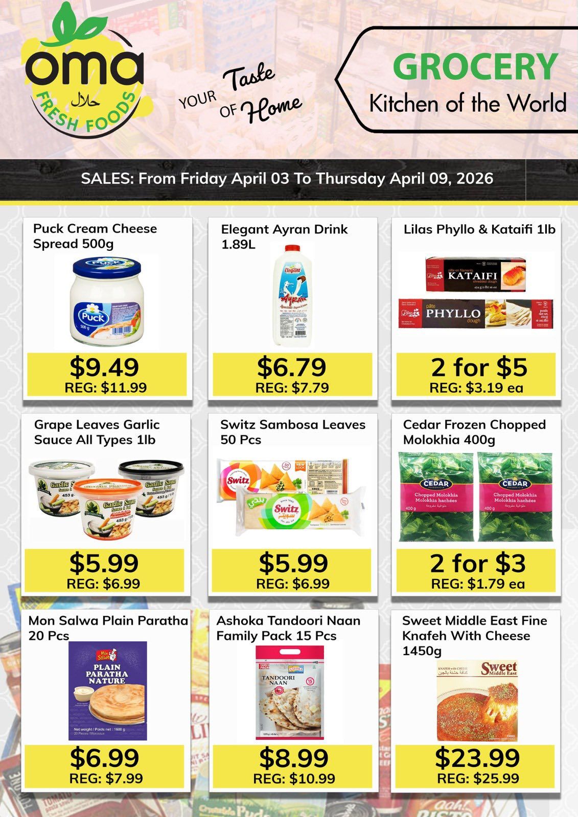 Oma Fresh Foods weekly flyer specials page 2, featuring sales from Friday April 03 to Thursday April 09, 2026. Products on sale include Puck Cream Cheese Spread 500g for $9.49 (regularly $11.99), Elegant Ayran Drink 1.89L for $6.79 (regularly $7.79), and Lilas Phyllo & Kataifi 1lb for 2 for $5 (regularly $3.19 each). Also featured are Grape Leaves Garlic Sauce All Types 1lb for $5.99 (regularly $6.99), Switz Sambosa Leaves 50 Pcs for $5.99 (regularly $6.99), and Cedar Frozen Chopped Molokhia 400g for 2 for $3 (regularly $1.79 each). Additionally, Mon Salwa Plain Paratha 20 Pcs are on sale for $6.99 (regularly $7.99), and Ashoka Tandoori Naan Family Pack 15 Pcs for $8.99 (regularly $10.99). Sweet Middle East Fine Knafeh With Cheese 1450g is available for $23.99 (regularly $25.99).