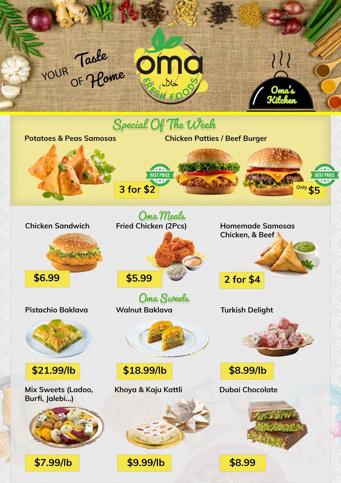 Oma Fresh Foods weekly flyer specials page 7 features 'Special Of The Week' deals including Potatoes & Peas Samosas for 3 for $2, and Chicken Patties / Beef Burgers for only $5. Under 'Oma Meals', find Chicken Sandwich for $6.99, Fried Chicken (2pcs) for $5.99, and Homemade Samosas (Chicken & Beef) for 2 for $4. 'Oma Sweets' offers Pistachio Baklava for $21.99/lb, Walnut Baklava for $18.99/lb, and Turkish Delight for $8.99/lb. Also featured are Mix Sweets (Ladoo, Burfi, Jalebi...) for $7.99/lb, Khoya & Kaju Katli for $9.99/lb, and Dubai Chocolate for $8.99.