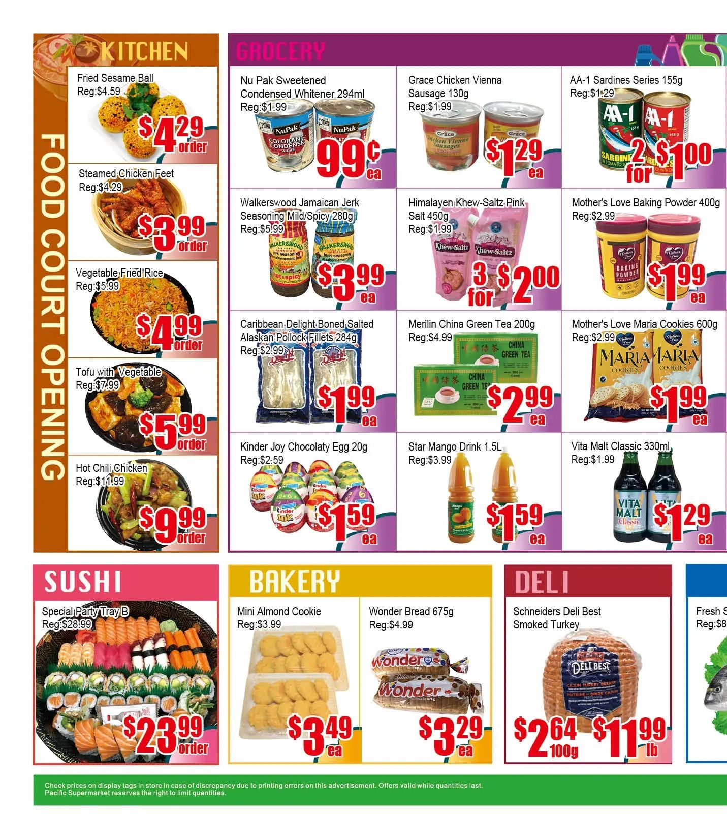 Pacific Fresh Food Market weekly flyer specials page 2 features a 'Food Court Opening' section with Fried Sesame Ball for $4.29, Steamed Chicken Feet for $3.99, Vegetable Fried Rice for $4.99, Tofu with Vegetable for $5.99, and Hot Chili Chicken for $9.99. The 'Grocery' section includes Nu Pak Sweetened Condensed Whitener 294ml for $0.99, Grace Chicken Vienna Sausage 130g for $1.29, AA-1 Sardines Series 155g for 2 for $1.00, Walkerswood Jamaican Jerk Seasoning Mild/Spicy 280g for $3.99, Himalayan Khew-Saltz Pink Salt 450g for 3 for $2.00, Mother's Love Baking Powder 400g for $1.99, Caribbean Delight Boned Salted Alaskan Pollock Fillets 284g for $1.99, Merilin China Green Tea 200g for $2.99, Mother's Love Maria Cookies 600g for $1.99, Kinder Joy Chocolaty Egg 20g for $1.59, Star Mango Drink 1.5L for $1.59, and Vita Malt Classic 330ml for $1.29. The 'Sushi' section offers Special Party Tray B for $23.99. The 'Bakery' section has Mini Almond Cookie for $3.49 and Wonder Bread 675g for $3.29. The 'Deli' section features Schneiders Deli Best Smoked Turkey for $2.64 per 100g or $11.99 per lb.