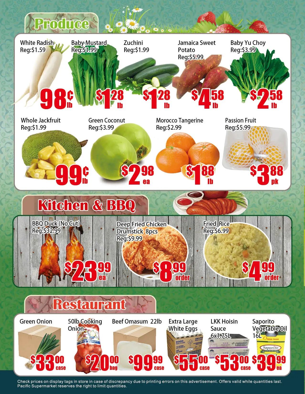 Pacific Fresh Food Market weekly flyer specials page 4. Produce section features White Radish at 98 cents/lb, Baby Mustard at $1.28/lb, Zucchini at $1.28/lb, Jamaica Sweet Potato at $4.58/lb, Baby Yu Choy at $2.58/lb, Whole Jackfruit at 99 cents/lb, Green Coconut at $2.98 each, Morocco Tangerine at $1.88/lb, and Passion Fruit at $3.88/pk. Kitchen & BBQ items include BBQ Duck (No Cut) for $23.99 each, Deep Fried Chicken Drumstick (8pcs) for $8.99 per order, and Fried Rice for $4.99 per order. Restaurant section offers Green Onion for $33.00/case, 50lb Cooking Onion for $20.00/bag, Beef Omasum 22lb for $99.99/case, Extra Large White Eggs for $55.00/case, LKK Hoisin Sauce 6x1.75L for $53.00/case, and Saporito Vegetable Oil 16L for $39.99 each. Offers valid while quantities last.