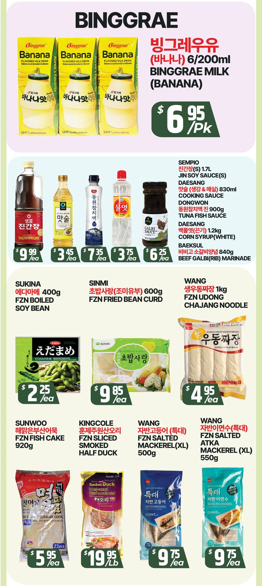 Page 6 of the PAT Supermarket flyer features BINGGRAE Banana Flavored Milk 6/200ml for $6.95 per pack. Also available are SEMPIO Jin Soy Sauce (S) 1.7L for $9.99 each, DAESANG Cooking Sauce 830ml for $3.45 each, DONGWON Tuna Fish Sauce 900g for $7.35 each, DAESANG Corn Syrup (White) 1.2kg for $3.75 each, and BAEKSUL Beef Galbi Marinade 840g for $6.25 each. Other featured items include SUKINA FZN Boiled Soy Bean 400g, SINMI FZN Fried Bean Curd 600g for $9.85 each, and WANG FZN Udong Chajang Noodle 1kg for $4.95 each. Additionally, SUNWOO FZN Fish Cake 920g is priced at $5.95 each, KINGCOLE FZN Sliced Smoked Half Duck is $19.95 per lb, WANG FZN Salted Mackerel (XL) 500g is $9.75 each, and WANG FZN Salted Atka Mackerel (XL) 550g is also $9.75 each.