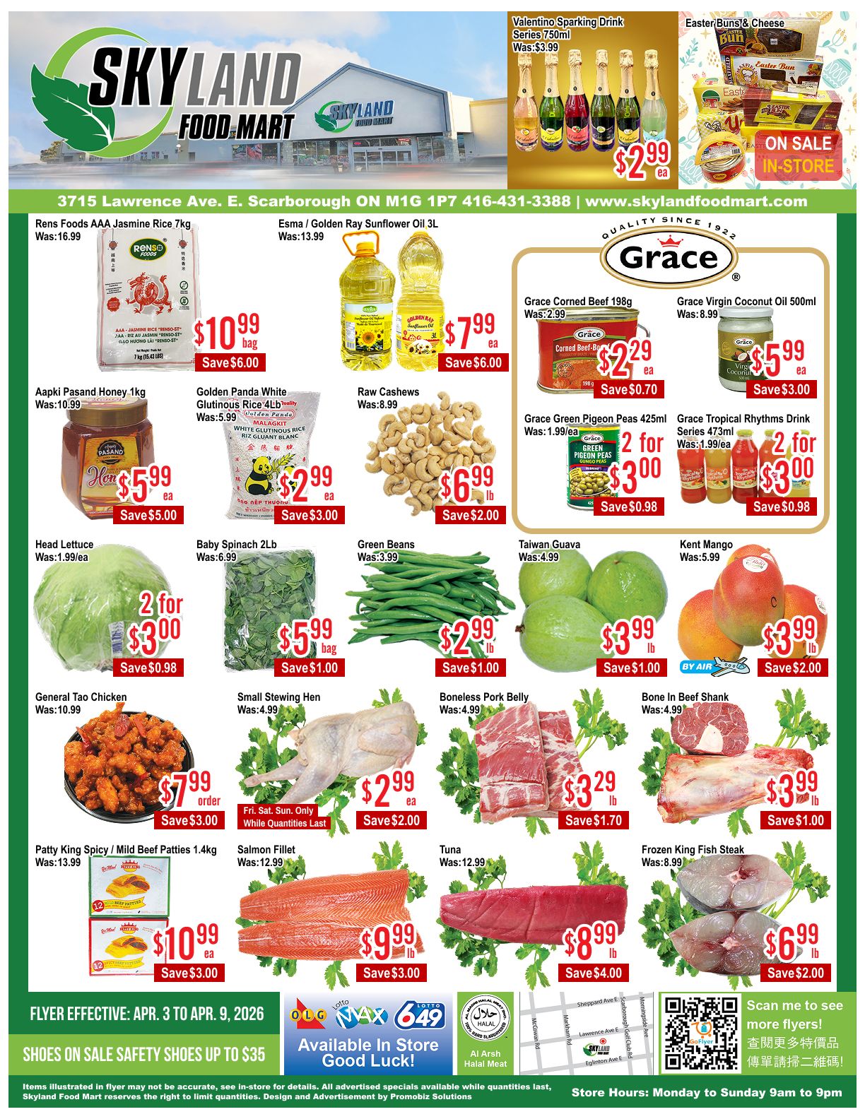 Skyland Food Mart weekly flyer specials page 1. Featured items include Rens Foods AAA Jasmine Rice 7kg for $10.99, save $6.00; Esma / Golden Ray Sunflower Oil 3L for $7.99, save $6.00; Aapki Pasand Honey 1kg for $5.99, save $5.00; Golden Panda White Glutinous Rice 4lb for $2.99, save $3.00; Raw Cashews for $6.99/lb, save $2.00. Also available are Head Lettuce for 2 for $3.00, save $0.98; Baby Spinach 2lb bag for $5.99, save $1.00; Green Beans for $2.99/lb, save $1.00; Taiwan Guava for $3.99/lb, save $1.00; and Kent Mango for $3.99/lb, save $2.00. Meat specials include General Tao Chicken for $7.99/order, save $3.00 (Fri-Sun only, while quantities last); Small Stewing Hen for $2.99/ea, save $2.00; Boneless Pork Belly for $3.29/lb, save $1.70; Bone In Beef Shank for $3.99/lb, save $1.00; Patty King Spicy / Mild Beef Patties 1.4kg for $10.99/ea, save $3.00; Salmon Fillet for $9.99/lb, save $3.00; Tuna for $8.99/lb, save $4.00; and Frozen King Fish Steak for $6.99/lb, save $2.00. Drink specials include Valentino Sparkling Drink Series 750ml for $2.99/ea and Grace Tropical Rhythms Drink Series 473ml for 2 for $3.00, save $0.98. Other Grace products include Grace Corned Beef 198g for $2.29, save $0.70 and Grace Virgin Coconut Oil 500ml for $5.99, save $3.00. Grace Green Pigeon Peas 425ml are 2 for $3.00, save $0.98. Shoes on sale: Safety Shoes up to $35. Flyer effective April 3 to April 9, 2026.