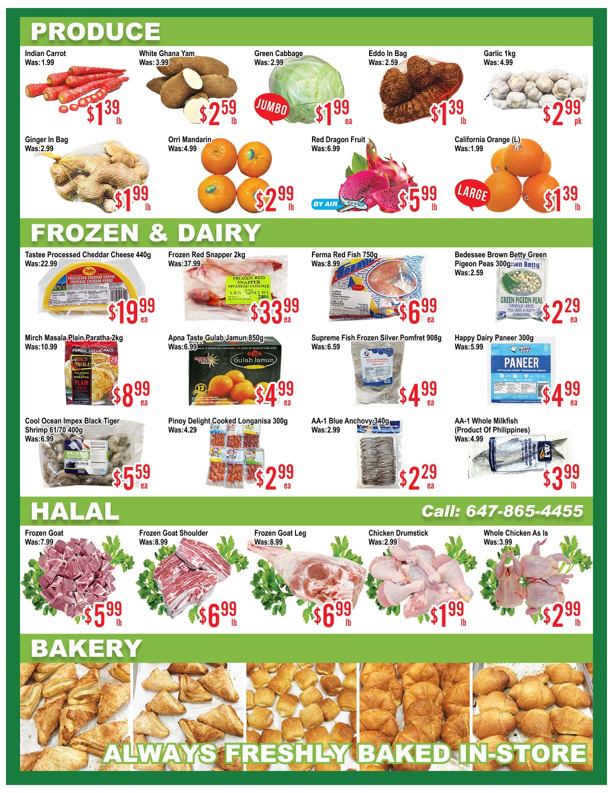 Skyland Food Mart weekly flyer specials page 3 features produce, frozen & dairy, halal, and bakery items. Produce includes Indian Carrots for $1.39/lb, White Ghana Yam for $2.59/lb, Green Cabbage for $1.99/ea, Eddo in Bag for $1.39/lb, Garlic 1kg for $2.99/pk, Ginger in Bag for $1.99/lb, Orri Mandarin for $2.99/lb, Red Dragon Fruit for $5.99/lb, and California Orange (L) for $1.39/lb. Frozen & Dairy section offers Tastee Processed Cheddar Cheese 440g for $19.99/ea, Frozen Red Snapper 2kg for $33.99/ea, Ferma Red Fish 750g for $6.99/ea, Bedessee Brown Betty Green Pigeon Peas 300g for $2.29/ea, Mirch Masala Plain Paratha 2kg for $8.99/ea, Apna Taste Gulab Jamun 850g for $4.99/ea, Supreme Fish Frozen Silver Pomfret 908g for $4.99/ea, Happy Dairy Paneer 300g for $4.99/ea, Cool Ocean Impex Black Tiger Shrimp 61/70 400g for $5.59/ea, Pinoy Delight Cooked Longanisa 300g for $2.99/ea, AA-1 Blue Anchovy 340g for $2.29/ea, and AA-1 Whole Milkfish (Product Of Philippines) for $3.99/lb. Halal meats include Frozen Goat for $5.99/lb, Frozen Goat Shoulder for $6.99/lb, Frozen Goat Leg for $6.99/lb, Chicken Drumstick for $1.99/lb, and Whole Chicken As Is for $2.99/lb. The bakery section highlights 'Always Freshly Baked In-Store' with various baked goods. The store's contact number is 647-865-4455.