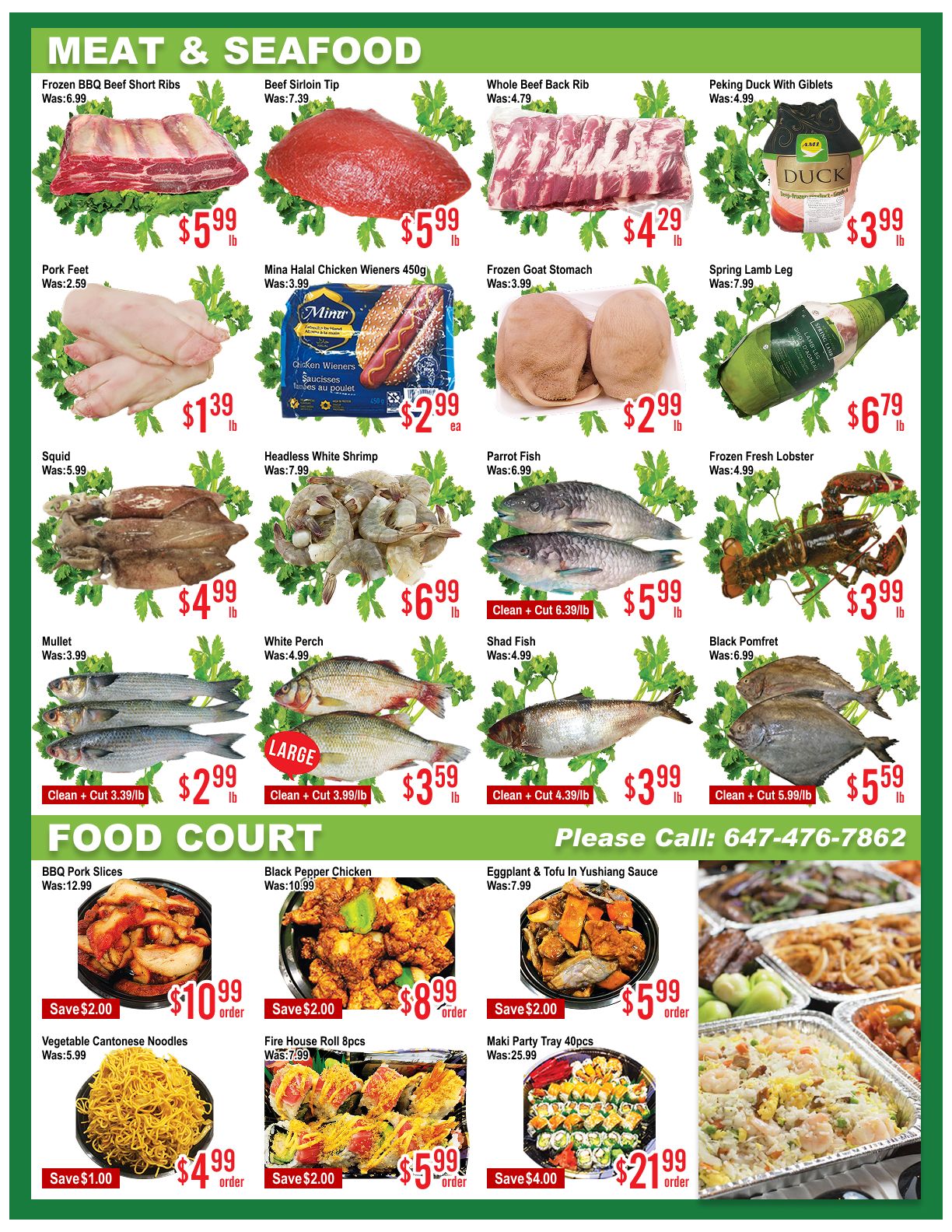 Skyland Food Mart weekly flyer specials page 4 features a wide selection of meat and seafood. Highlights include Frozen BBQ Beef Short Ribs for $5.99/lb, Beef Sirloin Tip for $5.99/lb, and Whole Beef Back Rib for $4.29/lb. Also available are Pork Feet for $1.39/lb, Mina Halal Chicken Wieners 450g for $2.99 each, Frozen Goat Stomach for $2.99/lb, and Peking Duck With Giblets for $3.99/lb. Seafood options include Squid for $4.99/lb, Headless White Shrimp for $6.99/lb, Parrot Fish for $5.99/lb, and Frozen Fresh Lobster for $6.79/lb. Featured fish are Mullet for $2.99/lb (Clean + Cut 3.39/lb), White Perch for $3.59/lb (Clean + Cut 3.99/lb), Shad Fish for $3.99/lb (Clean + Cut 4.39/lb), and Black Pomfret for $5.59/lb (Clean + Cut 5.99/lb). The Food Court section offers BBQ Pork Slices for $10.99/order (Save $2.00), Black Pepper Chicken for $8.99/order (Save $2.00), and Eggplant & Tofu In Yushiang Sauce for $5.99/order (Save $2.00). Other food court items include Vegetable Cantonese Noodles for $4.99/order (Save $1.00), Fire House Roll 8pcs for $5.99/order (Save $2.00), and Maki Party Tray 40pcs for $21.99/order (Save $4.00). The page also provides a contact number: 647-476-7862.