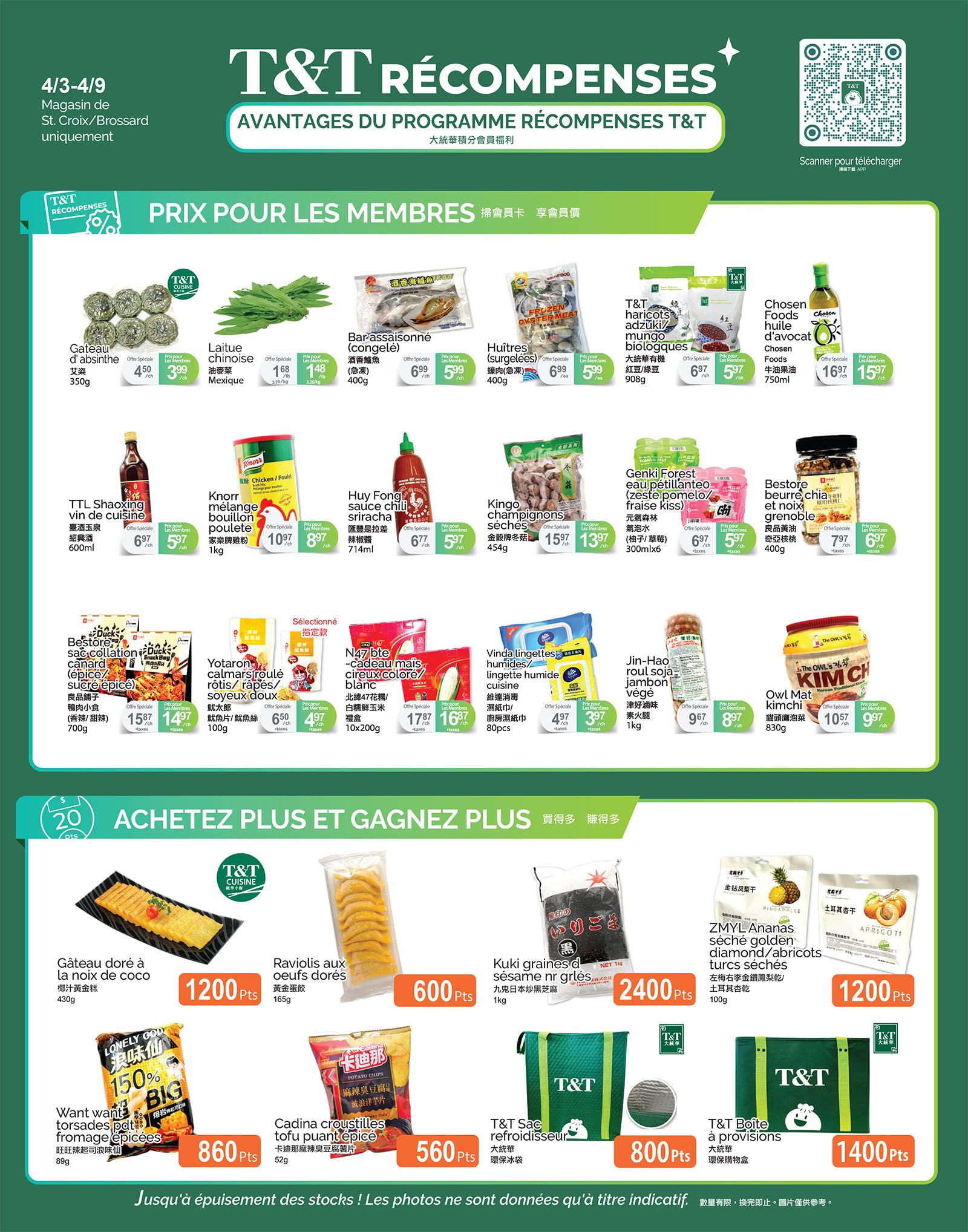 T&T Supermarket Quebec flyer page 4 features member specials. Products include: 350g Gateau d'absinthe for $4.50/$3.99, 148g Laitue Mexigue for $1.68/$1.48, 400g Barassaisonné (congelé) for $6.99/$5.99, 400g Huitres (surgelées) for $6.99/$5.99, 908g T&T haricots adzuki/mungo bioques for $6.97/$5.97, and 750ml Chosen Foods huile d'avocat for $16.97/$15.97. Also featured are TTL Shaoxing vin de cuisine 600ml for $6.97/$5.97, 1kg Knorr mélange poulet for $10.97/$8.97, 714ml Huy Fong sauce chili sriracha for $6.77/$5.97, 454g Kingo champignons séchés for $15.97/$13.97, 300ml Genki Forest eau pétillante for $6.97/$5.97, and 400g Bestore beurre chia for $7.97/$6.97. Other items include: 700g Restore sac collation canard épice for $15.97/$14.97, 100g Yotaron roule rôtis/râpes/soyeux doux for $6.50/$4.97, 10x200g N47 bte cireux coloré/blanc for $17.97/$16.97, 80pcs Vinda lingettes humides cuisine for $4.97/$3.97, 1kg Jin-Hao roul soja jambon végétal for $9.67/$8.97, and 830g Owl Mat kimchi for $10.97/$9.97. The page also highlights a 'Buy More, Get More' promotion with points: 430g Gâteau doré à la noix de coco for 1200 pts, 165g Raviolis aux oeufs dorés for 600 pts, 89g Want want croustilles tofu puant épicé for 860 pts, 52g Cadina croustilles tofu puant épicé for 560 pts, 1kg Kuki graines de sésame nr grles for 2400 pts, 100g ZMYL Ananas séché golden diamond/abricots turcs séchés for 1200 pts, T&T Sac refroidisseur for 800 pts, and T&T Boîte à provisions for 1400 pts.