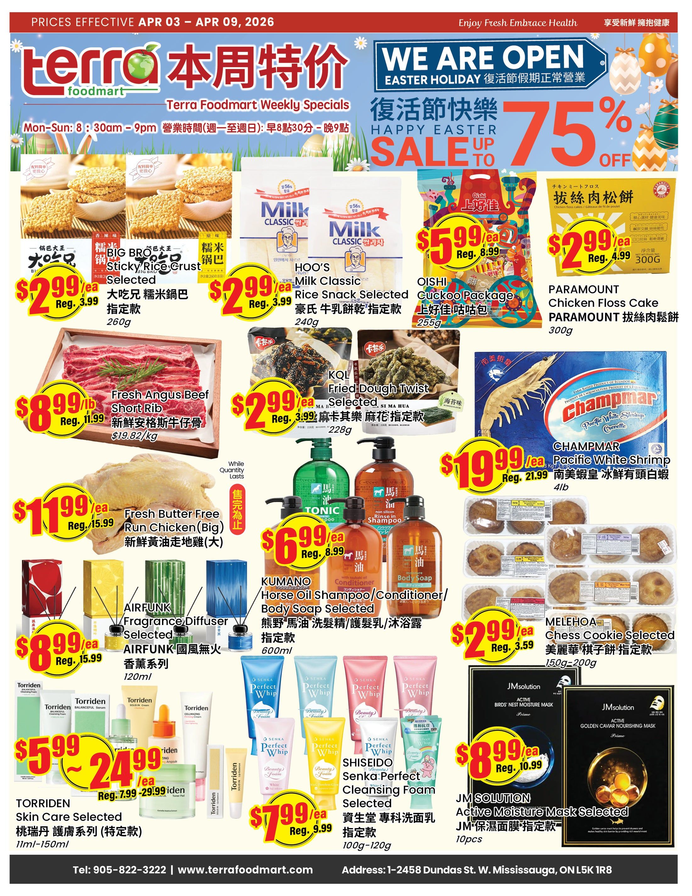Terra Foodmart Weekly Specials flyer featuring Happy Easter Sale up to 75% off. Featured products include Big Brother Sticky Rice Crust for $2.99 (reg. $3.99), HOO'S Milk Classic Rice Snack for $2.99 (reg. $3.99), OISHI Cuckoo Package for $5.99 (reg. $8.99), and PARAMOUNT Chicken Floss Cake for $2.99 (reg. $4.99). Also available are Fresh Angus Beef Short Rib for $8.99/lb (reg. $11.99), KQL Fried Dough Twist for $2.99 (reg. $3.99), CHAMP MAR Pacific White Shrimp for $19.99 (reg. $21.99), Fresh Butter Free Run Chicken (Big) for $11.99 (reg. $15.99). Household items include AIRFUNK Fragrance Diffuser for $8.99 (reg. $15.99) and KUMANO Horse Oil Shampoo/Conditioner/Body Soap for $6.99 (reg. $8.99). Skincare deals feature TORRIDEN Skin Care Selected for $5.99 and $24.99 (reg. $7.99-$29.99), SHISEIDO Senka Perfect Cleansing Foam for $7.99 (reg. $9.99), and JMSOLUTION Active Moisture Mask Selected for $8.99 (reg. $10.99). MELEHOA Chess Cookie is on sale for $2.99 (reg. $3.59).