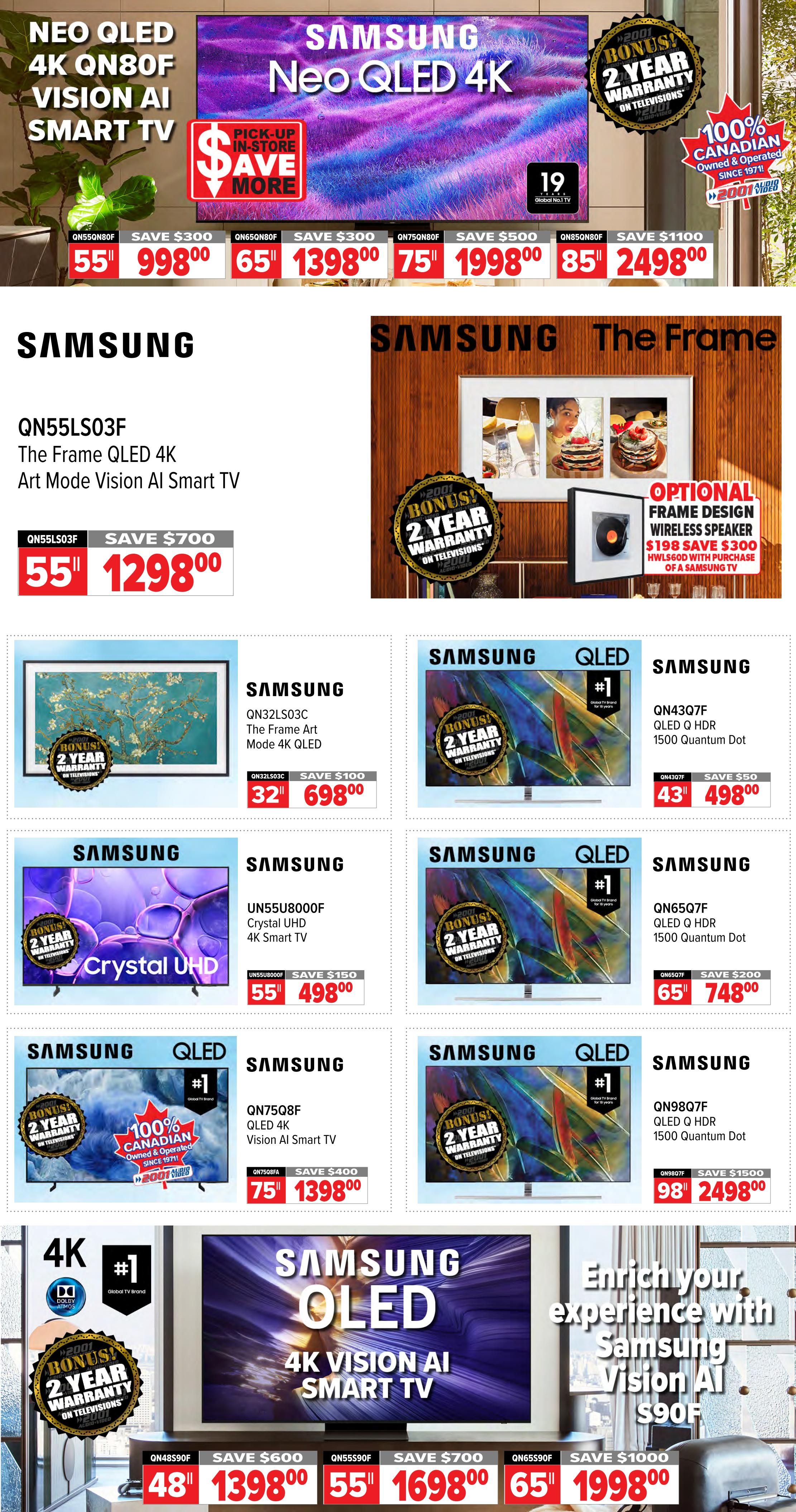 2001 Audio Video weekly flyer specials page 3 features Samsung televisions. Top banner highlights Neo QLED 4K TVs with pick-up in-store savings: 55' QN55Q80F for $998.00 (save $300), 65' QN65Q80F for $1398.00 (save $300), 75' QN75Q80F for $1998.00 (save $500), and 85' QN85Q80F for $2498.00 (save $1100). All TVs include a bonus 2-year warranty and 100% Canadian owned & operated since 1971. Featured is the Samsung QN55LS03F The Frame QLED 4K Art Mode Vision AI Smart TV for $1298.00 (save $700). Also available are Samsung QN32LS03C The Frame Art Mode 4K QLED for $698.00 (save $100), Samsung UN55U8000F Crystal UHD 4K Smart TV for $498.00 (save $150), Samsung QN43Q7F QLED 4K HDR 1500 Quantum Dot for $498.00 (save $50), Samsung QN65Q7F QLED 4K HDR 1500 Quantum Dot for $748.00 (save $200), Samsung QN75Q8F QLED 4K Vision AI Smart TV for $1398.00 (save $400), and Samsung QN98Q7F QLED 4K HDR 1500 Quantum Dot for $2498.00 (save $1500). The page also showcases Samsung Neo QLED 4K Vision AI Smart TVs with savings: 48' for $1398.00 (save $600), 55' for $1698.00 (save $700), and 65' for $1998.00 (save $1000). All listed TVs come with a bonus 2-year warranty.