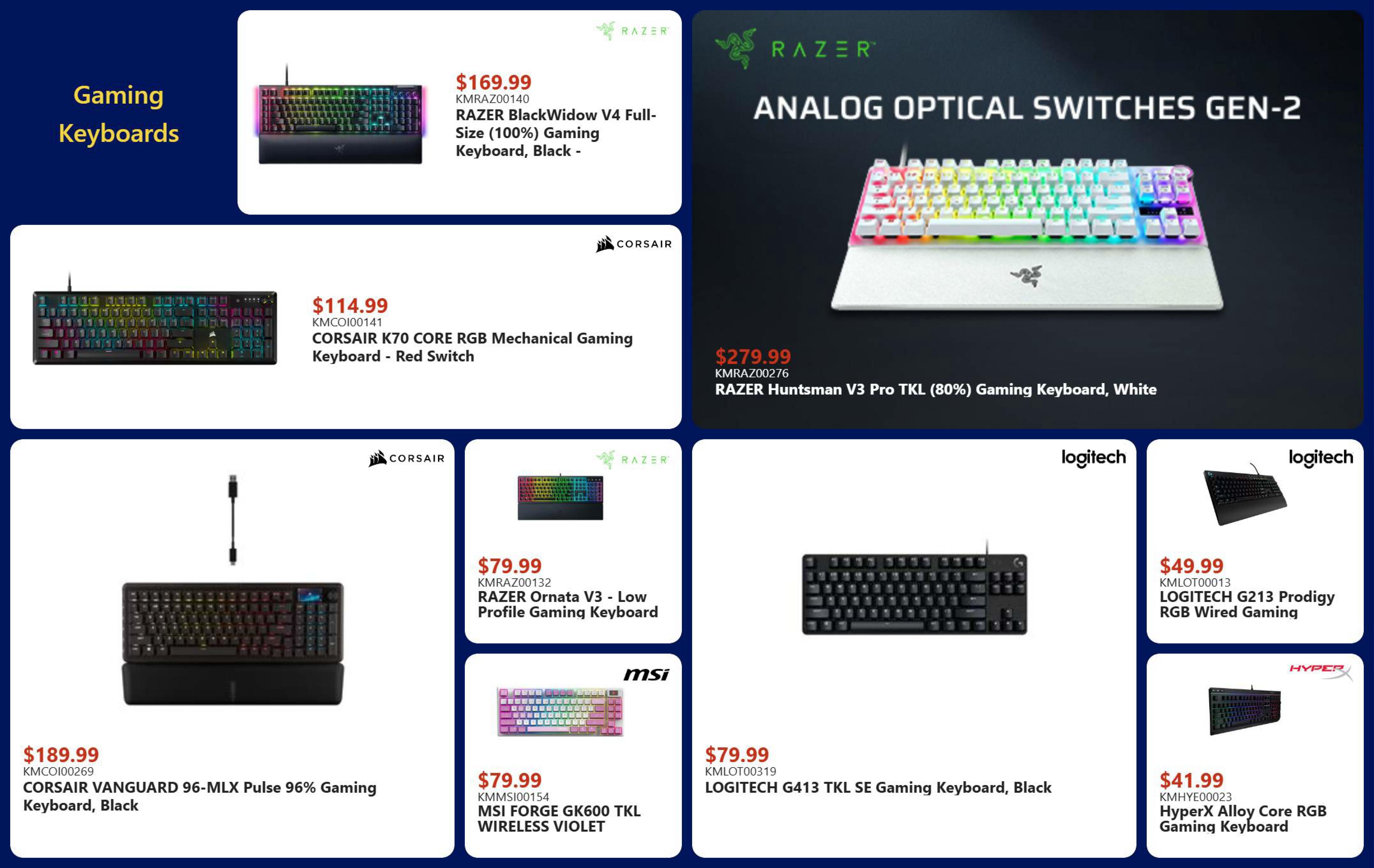 Canada Computers weekly flyer specials page 5 features a selection of gaming keyboards. Top left, the RAZER BlackWidow V4 Full-Size (100%) Gaming Keyboard in Black is priced at $169.99. Below it, the CORSAIR K70 CORE RGB Mechanical Gaming Keyboard with Red Switch is $114.99. On the right, a large display showcases RAZER ANALOG OPTICAL SWITCHES GEN-2, featuring the RAZER Huntsman V3 Pro TKL (80%) Gaming Keyboard in White for $279.99. Other featured keyboards include the CORSAIR VANGUARD 96-MLX Pulse 96% Gaming Keyboard, Black for $189.99. Additionally, the RAZER Ornata V3 - Low Profile Gaming Keyboard is available for $79.99, and the MSI FORGE GK600 TKL WIRELESS VIOLET keyboard is also $79.99. From Logitech, the LOGITECH G413 TKL SE Gaming Keyboard, Black is $79.99, and the LOGITECH G213 Prodigy RGB Wired Gaming keyboard is $49.99. Finally, the HyperX Alloy Core RGB Gaming Keyboard is priced at $41.99.