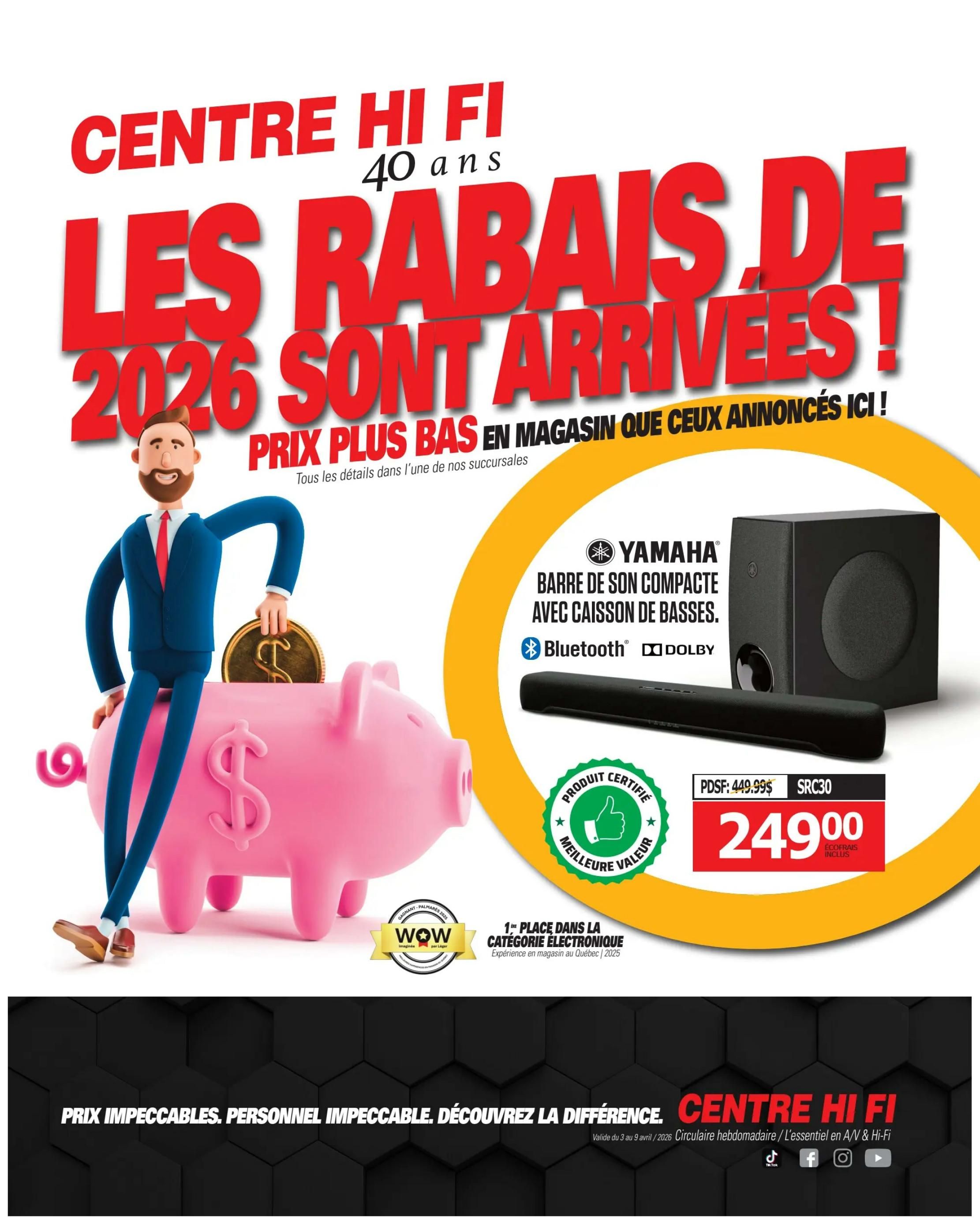 Centre Hi-Fi's weekly flyer announces '2026 Discounts Have Arrived!' with lower prices in-store than advertised. The page features a Yamaha compact soundbar with a subwoofer, supporting Bluetooth and Dolby, priced at $249.00 (originally $449.99). This product is certified as 'Best Value' and 'Product Certified'. It also highlights '1st Place in the Electronic Category' for in-store experience in Quebec 2025. The bottom banner reads 'Impeccable Prices. Impeccable Staff. Discover the Difference. Centre Hi-Fi', valid from April 3 to April 9, 2026.