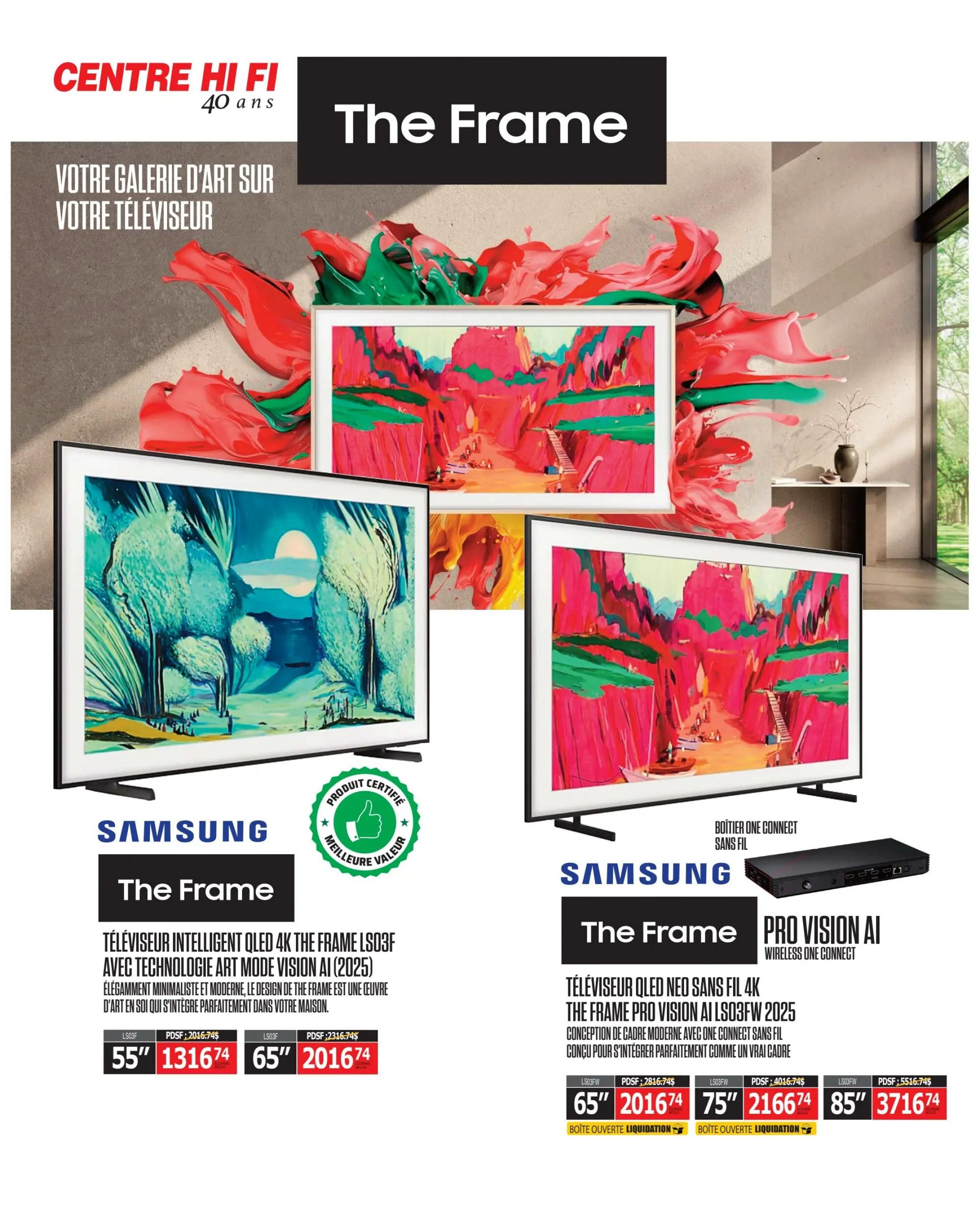 Centre Hi-Fi weekly flyer specials page 6 features Samsung The Frame TVs. The left side showcases the Samsung The Frame QLED 4K LS03F TV with Art Mode Vision AI (2025) in 55-inch for $1316.74 and 65-inch for $2016.74. It is described as a minimalist and modern design that integrates perfectly into your home. The right side highlights the Samsung The Frame Pro Vision AI QLED Neo Wireless 4K TV LS03FW (2025) with a modern frame design and a wireless One Connect box. Available sizes and prices are 65-inch for $2016.74, 75-inch for $2166.74, and 85-inch for $3716.74. Both TV models are presented as art pieces for your home.