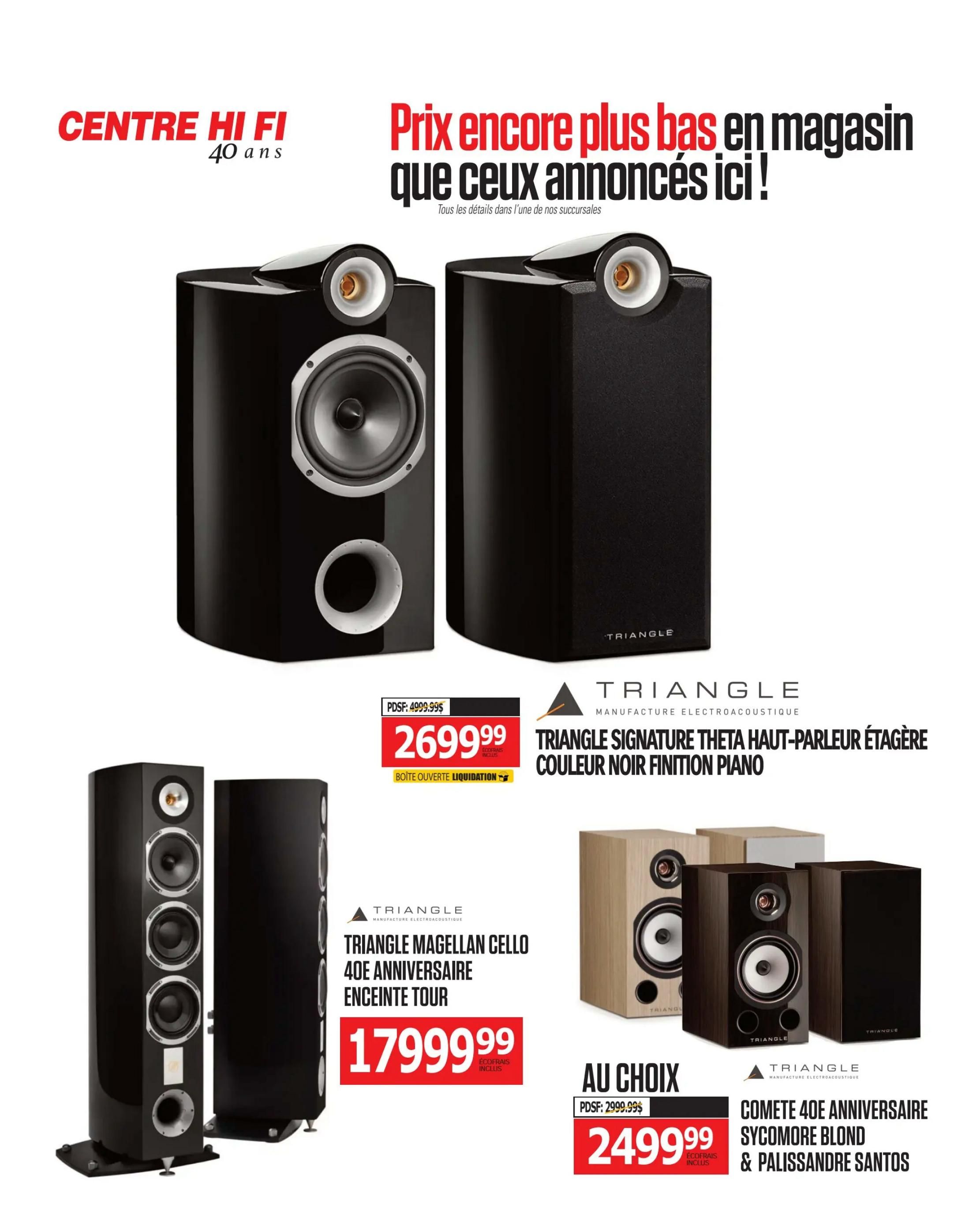 Centre Hi-Fi weekly flyer specials page 44 features audio equipment. On the left, a pair of Triangle Signature Theta bookshelf speakers in black piano finish are on sale for $2699.99, originally $4999.99, marked as open box liquidation. Below that, a pair of Triangle Magellan Cello 40th Anniversary tower speakers are priced at $1799.99 with eco-fees included. On the right, a selection of Triangle Comete 40th Anniversary speakers in Sycamore Blond and Palisandre Santos finishes are available for $2499.99, with eco-fees included, originally $2999.99. The flyer highlights 'Prices even lower in store than those announced here!