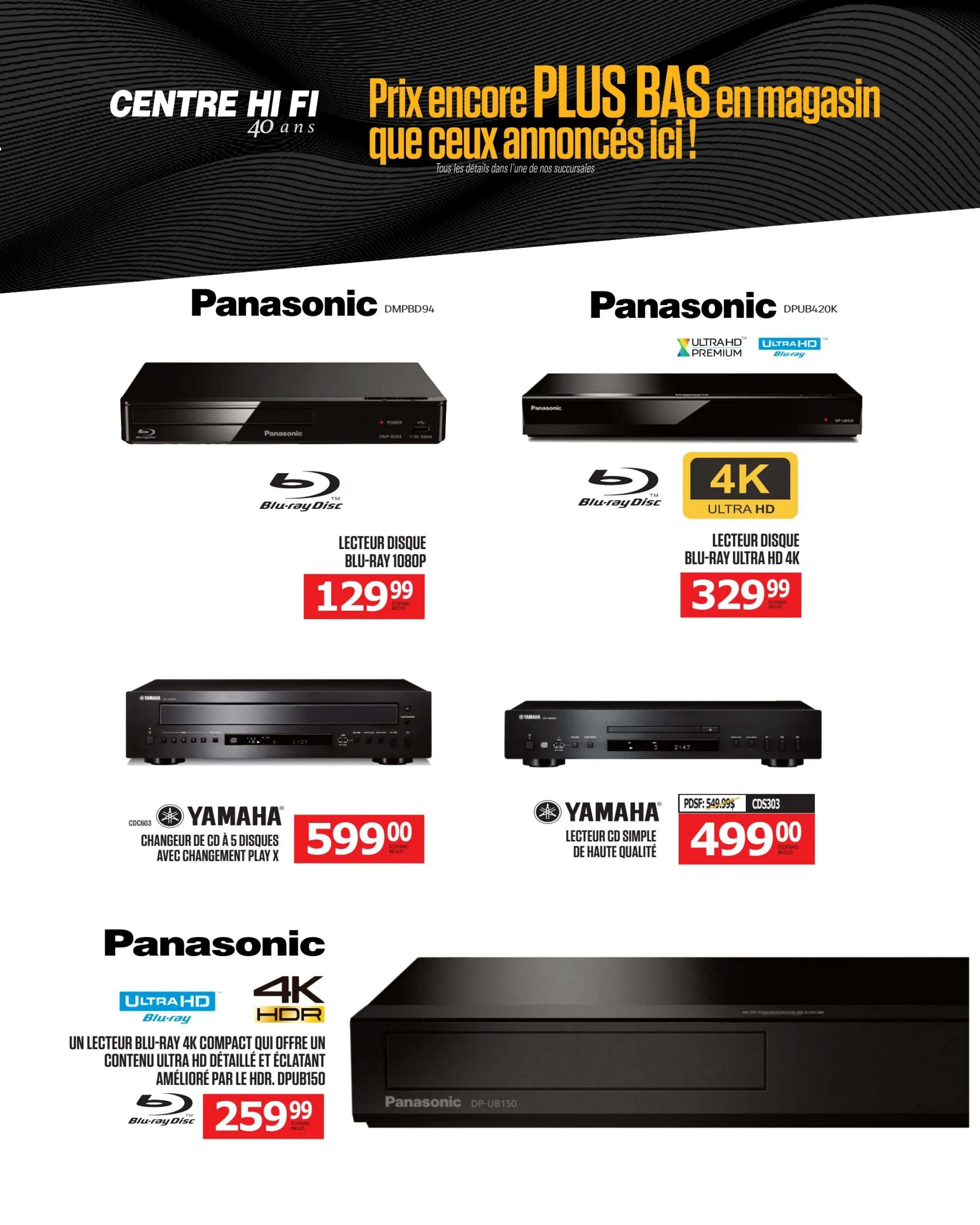 Centre Hi-Fi weekly flyer specials page 67 features various audio and video players. On the top left, a Panasonic DMPBD94 Blu-ray disc player is available for $129.99. To its right, a Panasonic DPUB420K 4K Ultra HD Blu-ray player is priced at $329.99. Below the first Panasonic player, a Yamaha CDC603 5-disc CD changer with Play X change is offered at $599.00. Next to it, a Yamaha CDS303 high-quality simple CD player, originally $549.99, is on sale for $499.00. At the bottom, a Panasonic DP-UB150 4K Ultra HD Blu-ray player with HDR support is featured for $259.99.