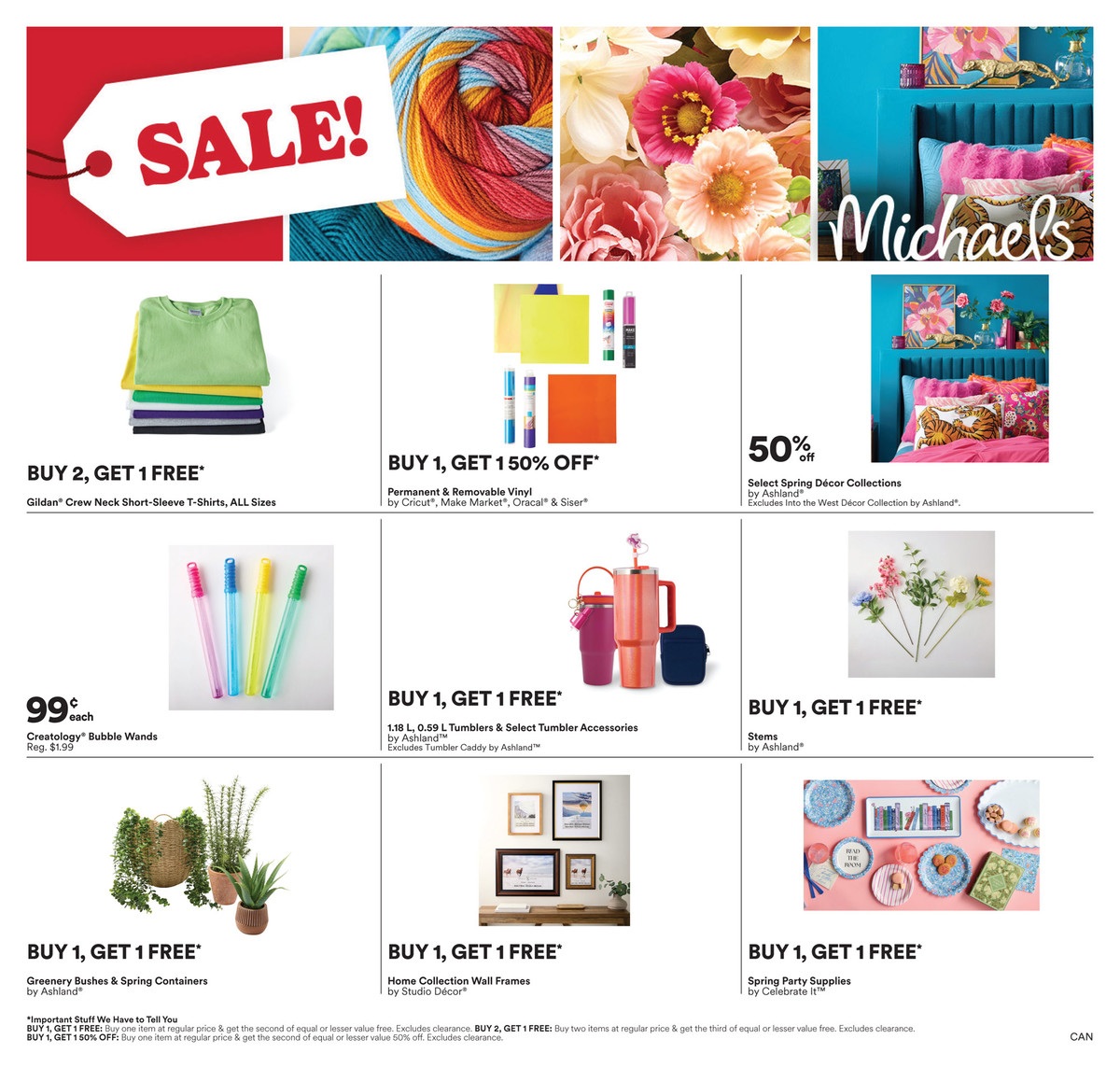 Michaels flyer page 1 features a SALE banner. Deals include Buy 2, Get 1 Free on Gildan Crew Neck Short-Sleeve T-Shirts in all sizes. Get Buy 1, Get 1 50% Off on Permanent & Removable Vinyl by Cricut, Make Market, Oracal & Siser. Enjoy 50% Off select Spring Décor Collections by Ashland, excluding Into the West Décor Collection. Creatology Bubble Wands are 99¢ each, down from $1.99. There are Buy 1, Get 1 Free offers on 1.18 L Tumblers & Select Tumbler Accessories by Ashland, excluding Tumbler Caddy. Also Buy 1, Get 1 Free on Stems by Ashland. Greenery Bushes & Spring Containers by Ashland are Buy 1, Get 1 Free. Home Collection Wall Frames by Studio Decor are Buy 1, Get 1 Free. Spring Party Supplies by Celebrate It are Buy 1, Get 1 Free. Important sale conditions apply to all Buy 1, Get 1 offers.