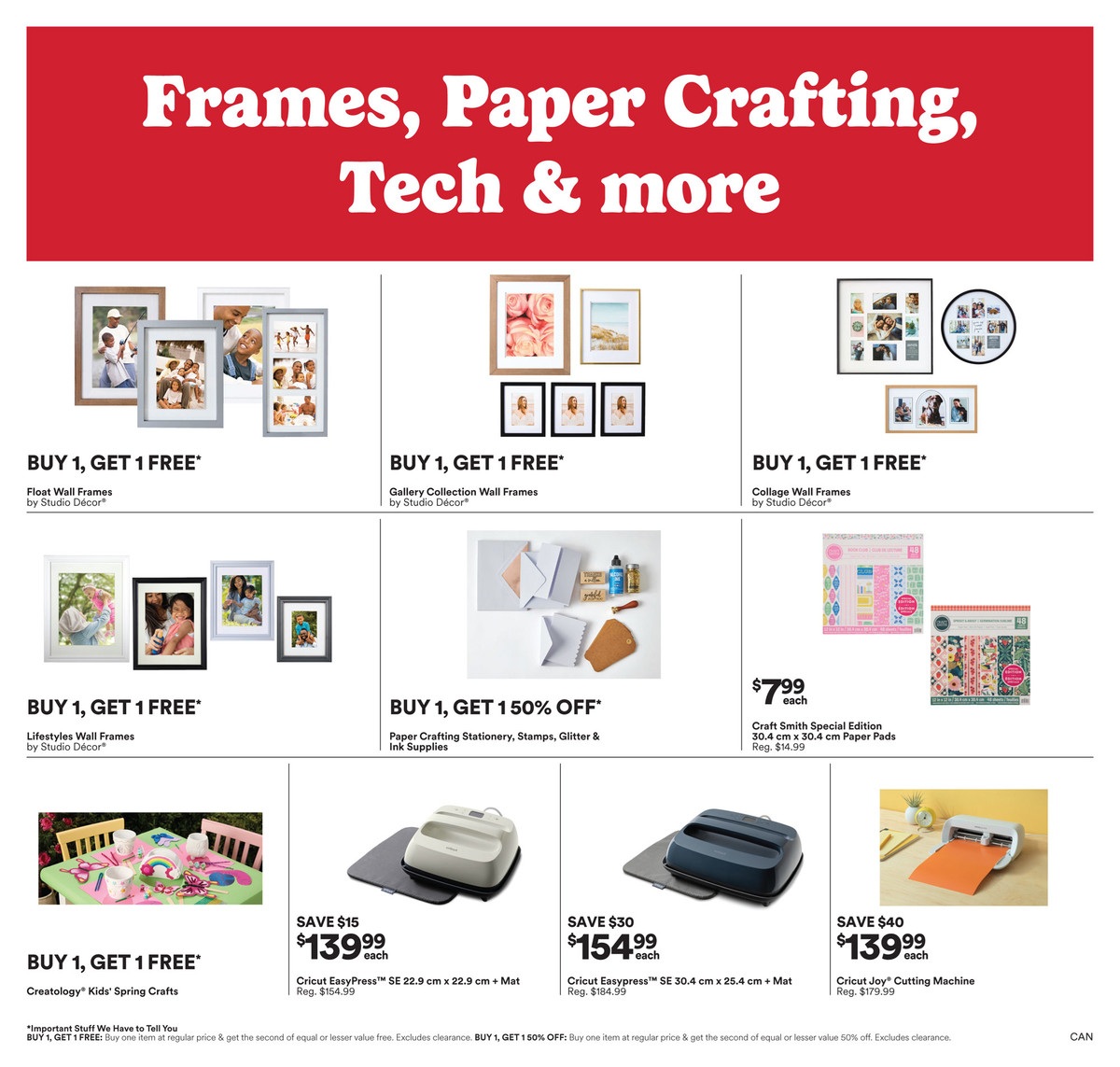 Michaels weekly flyer specials page 3 features deals on frames, paper crafting, and tech. Offers include Buy 1, Get 1 Free on Float Wall Frames, Gallery Collection Wall Frames, Collage Wall Frames, and Lifestyles Wall Frames, all by Studio Decor. Also available is Buy 1, Get 1 50% Off on Paper Crafting Stationery, Stamps, Glitter & Ink Supplies. Craft Smith Special Edition 30.4 cm x 30.4 cm Paper Pads are $7.99 each. For crafting machines, save $15 on the Cricut Easypress SE 22.9 cm x 22.9 cm + Mat for $139.99 (regular $154.99), save $30 on the Cricut Easypress SE 30.4 cm x 25.4 cm + Mat for $154.99 (regular $184.99), and save $40 on the Cricut Joy Cutting Machine for $139.99 (regular $179.99). Buy 1, Get 1 Free is also available on Creatology Kids' Spring Crafts. Important exclusions apply to Buy 1, Get 1 offers.