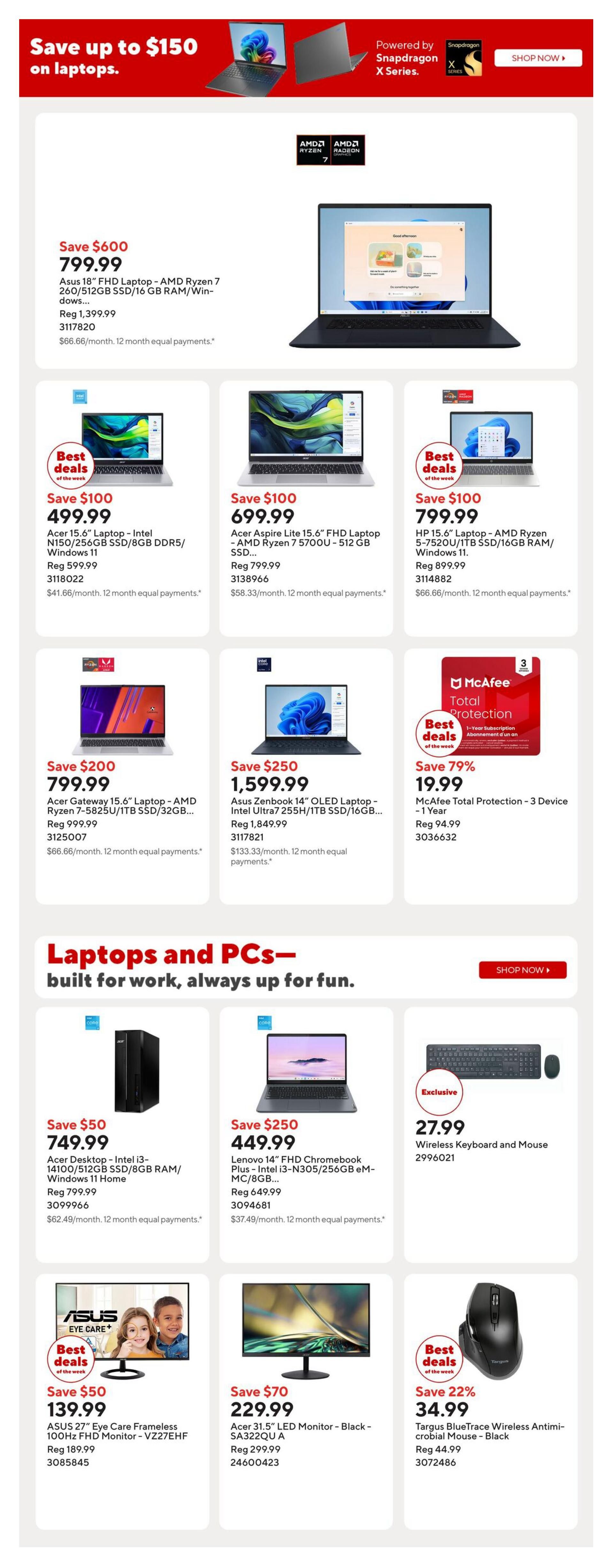 Staples Weekly Flyer Specials Page 6: Save up to $150 on laptops powered by Snapdragon X Series. Featured laptops include Asus 18' FHD Laptop - AMD Ryzen 7 260/512GB SSD/16 GB RAM/Windows for $799.99 (Save $600), Acer 15.6' Laptop - Intel N150/256GB SSD/8GB DDR5/Windows 11 for $499.99 (Best Deal), Acer Aspire Lite 15.6' FHD Laptop - AMD Ryzen 7 5700U - 512 GB SSD for $699.99 (Save $100), and HP 15.6' Laptop - AMD Ryzen 7-5750U/1TB SSD/16GB RAM/Windows 11 for $799.99 (Best Deal). Also available are Asus Zenbook 14' OLED Laptop - Intel Ultra7 255H/1TB SSD/16GB for $1,599.99 (Save $250) and McAfee Total Protection - 3 Device - 1 Year for $19.99 (Save 79%). Laptops and PCs section features Acer Desktop - Intel i3-14100/512GB SSD/8GB RAM/Windows 11 Home for $749.99 (Save $50), Lenovo 14' FHD Chromebook Plus - Intel i3-N305/256GB eMMC/8GB for $449.99 (Save $250), and an exclusive Wireless Keyboard and Mouse combo for $27.99. Monitors include ASUS 27' Eye Care Frameless 100Hz FHD Monitor - VZ27EHF for $139.99 (Best Deal) and Acer 31.5' LED Monitor - Black - SA322QU A for $229.99 (Save $70). Also on sale is the Targus BlueTrace Wireless Antimicrobial Mouse - Black for $34.99 (Save 22%).