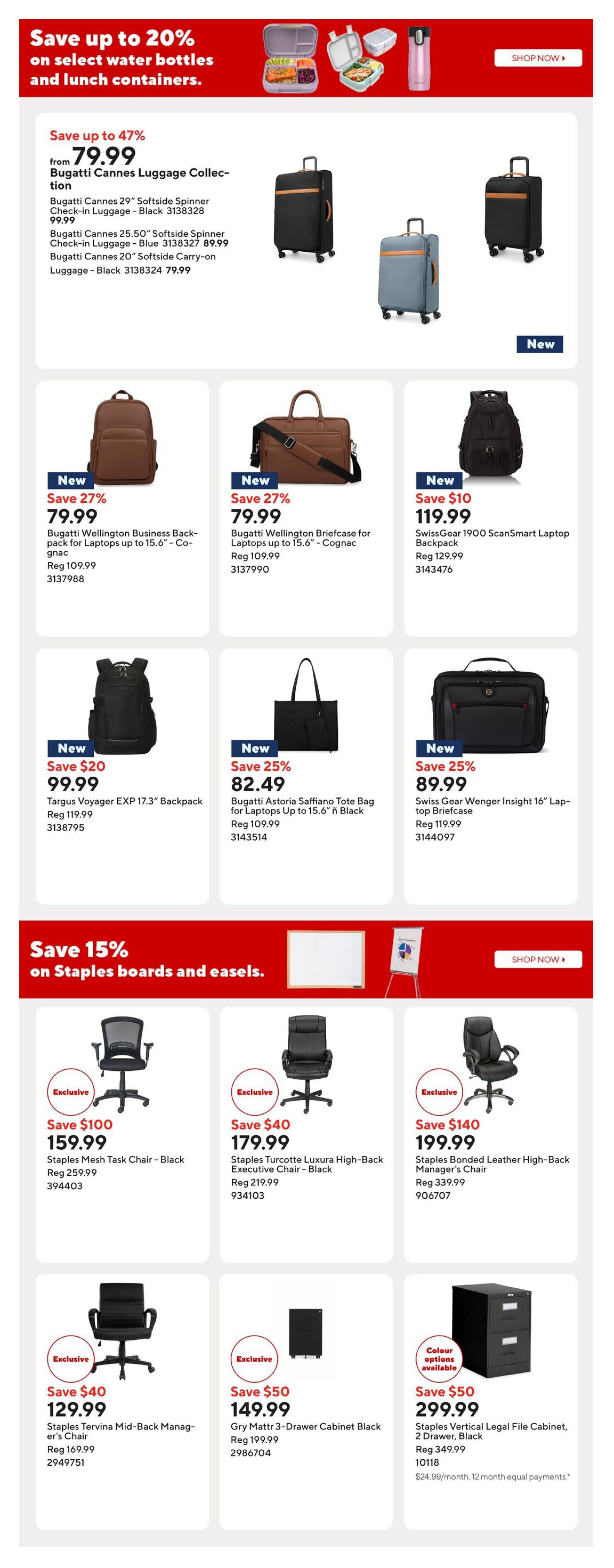 Staples weekly flyer page 11 features a 'Save up to 20% on select water bottles and lunch containers' promotion. It showcases Bugatti Cannes luggage, with a 29' Softside Spinner Check-in Luggage in Black for $79.99 (save up to 47%), a 25.50' Softside Spinner Check-in Luggage in Blue for $89.99, and a 20' Softside Carry-on Luggage in Black for $79.99. Also featured are Bugatti Wellington Business Backpacks for laptops up to 15.6' in Cognac for $79.99 (save 27%), Bugatti Wellington Briefcases for laptops up to 15.6' in Cognac for $79.99 (save 27%), and SwissGear 1900 ScanSmart Laptop Backpacks for $119.99 (save $10). Other bags include the Targus Voyager EXP 17.3' Backpack for $99.99 and the Bugatti Astoria Saffiano Tote Bag for laptops up to 15.6' in Black for $82.49 (save 25%). The page also highlights 'Save 15% on Staples boards and easels.' Office chairs on sale include the Staples Mesh Task Chair in Black for $159.99 (save $100), Staples Turcotte Luxura High-Back Executive Chair in Black for $179.99 (save $40), and Staples Bonded Leather High-Back Manager's Chair for $199.99 (save $140). Additionally, the Staples Tervina Mid-Back Manager's Chair is $129.99 (save $40), the Gry Mattr 3-Drawer Cabinet in Black is $149.99 (save $50), and the Staples Vertical Legal File Cabinet, 2 Drawer, in Black is $299.99 (save $50), with equal monthly payments available.