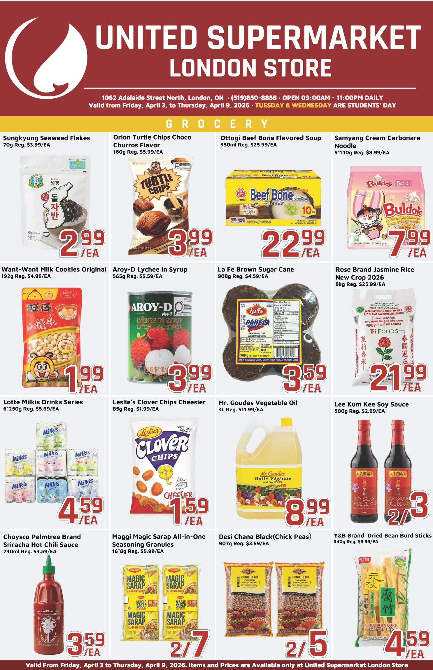 United Supermarket London Store weekly flyer specials page 1, featuring grocery items. Deals include Sungkyung Seaweed Flakes for $2.99, Orion Turtle Chips Choco Churros Flavor for $3.99, Ottogi Beef Bone Flavored Soup for $22.99, and Samyang Cream Carbonara Noodle for $7.99. Also available are Want-Want Milk Cookies Original for $1.99, Aroy-D Lychee in Syrup for $3.99, La Fe Brown Sugar Cane for $3.59, and Rose Brand Jasmine Rice for $21.99. Additional offers include Lotte Milkis Drinks Series for $4.59, Leslie's Clover Chips Cheesier for $1.59, Mr. Goudas Vegetable Oil for $8.99, and Lee Kum Kee Soy Sauce for $2.73. Other products on sale are Choysco Palmtree Brand Sriracha Hot Chili Sauce for $3.59, Maggi Magic Sarap All-in-One Seasoning Granules for $2.77 (2 for $7), Desi Chana Black (Chick Peas) for $2.50 (2 for $5), and Y&B Brand Dried Bean Curd Sticks for $4.59. The flyer is valid from Friday, April 3 to Thursday, April 9, 2026.