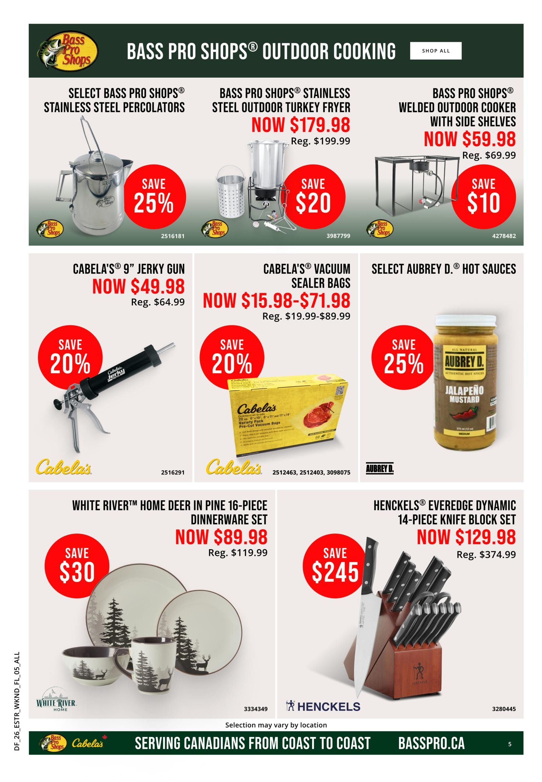 Bass Pro Shops Outdoor Cooking flyer page 5 features deals on kitchen and cooking equipment. Save 25% on Select Bass Pro Shops Stainless Steel Percolators. Get the Bass Pro Shops Stainless Steel Outdoor Turkey Fryer now for $179.98, a saving of $20 from its regular price of $199.99. The Bass Pro Shops Welded Outdoor Cooker with Side Shelves is on sale for $59.98, down from $69.99, saving you $10. Cabela's 9' Jerky Gun is available for $49.98, a 20% discount from $64.99. Cabela's Vacuum Sealer Bags are priced from $15.98 to $71.98, with a 20% saving from the regular price of $19.99-$89.99. Select Aubrey D. Hot Sauces, including Jalapeño Mustard, are 25% off. The White River Home Deer in Pine 16-Piece Dinnerware Set is now $89.98, a $30 saving from $119.99. The Henckels Everedge Dynamic 14-Piece Knife Block Set is on sale for $129.98, down from $374.99, saving $245.