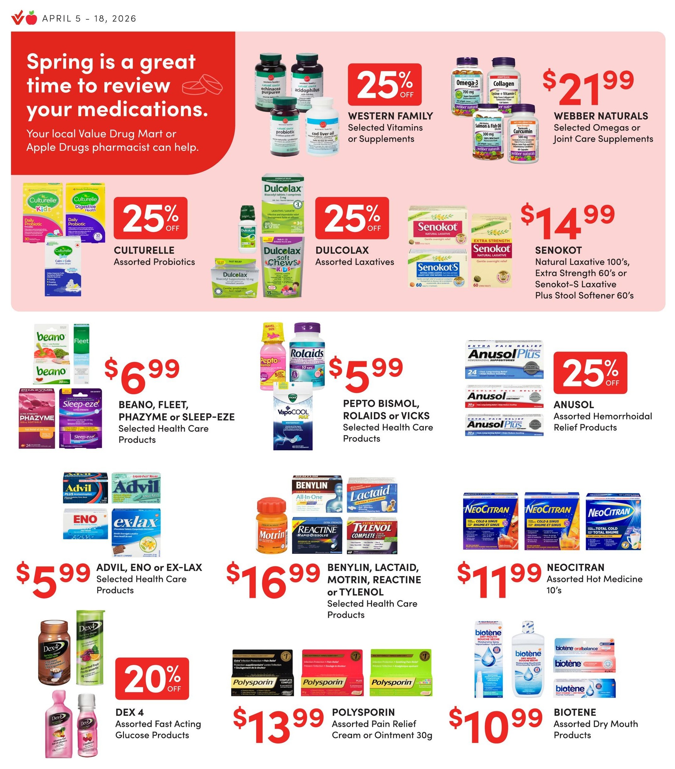 Apple Drugs flyer page 6, April 5-18, 2026. Spring is a great time to review your medications. Your local Value Drug Mart or Apple Drugs pharmacist can help. Featured products include Western Family Selected Vitamins or Supplements at 25% off, and Webber Naturals Selected Omegas or Joint Care Supplements for $21.99. Also on sale are Culturelle Assorted Probiotics at 25% off, and Dulcolax Assorted Laxatives at 25% off. Senokot Natural Laxative 100's, Extra Strength 60's or Senokot-S Laxative Plus Stool Softener 60's are $14.99. Beano, Fleet, Phazyme or Sleep-Eze Selected Health Care Products are $6.99. Pepto Bismol, Rolaids or Vicks Selected Health Care Products are $5.99. Anusol Assorted Hemorrhoidal Relief Products are 25% off. Advil, Eno or Ex-Lax Selected Health Care Products are $5.99. Benylin, Lactaid, Motrin, Reactine or Tylenol Selected Health Care Products are $16.99. Neocitran Assorted Hot Medicine 10's are $11.99. Dex 4 Assorted Fast Acting Glucose Products are 20% off. Polysporin Assorted Pain Relief Cream or Ointment 30g is $13.99. Biotene Assorted Dry Mouth Products are $10.99.
