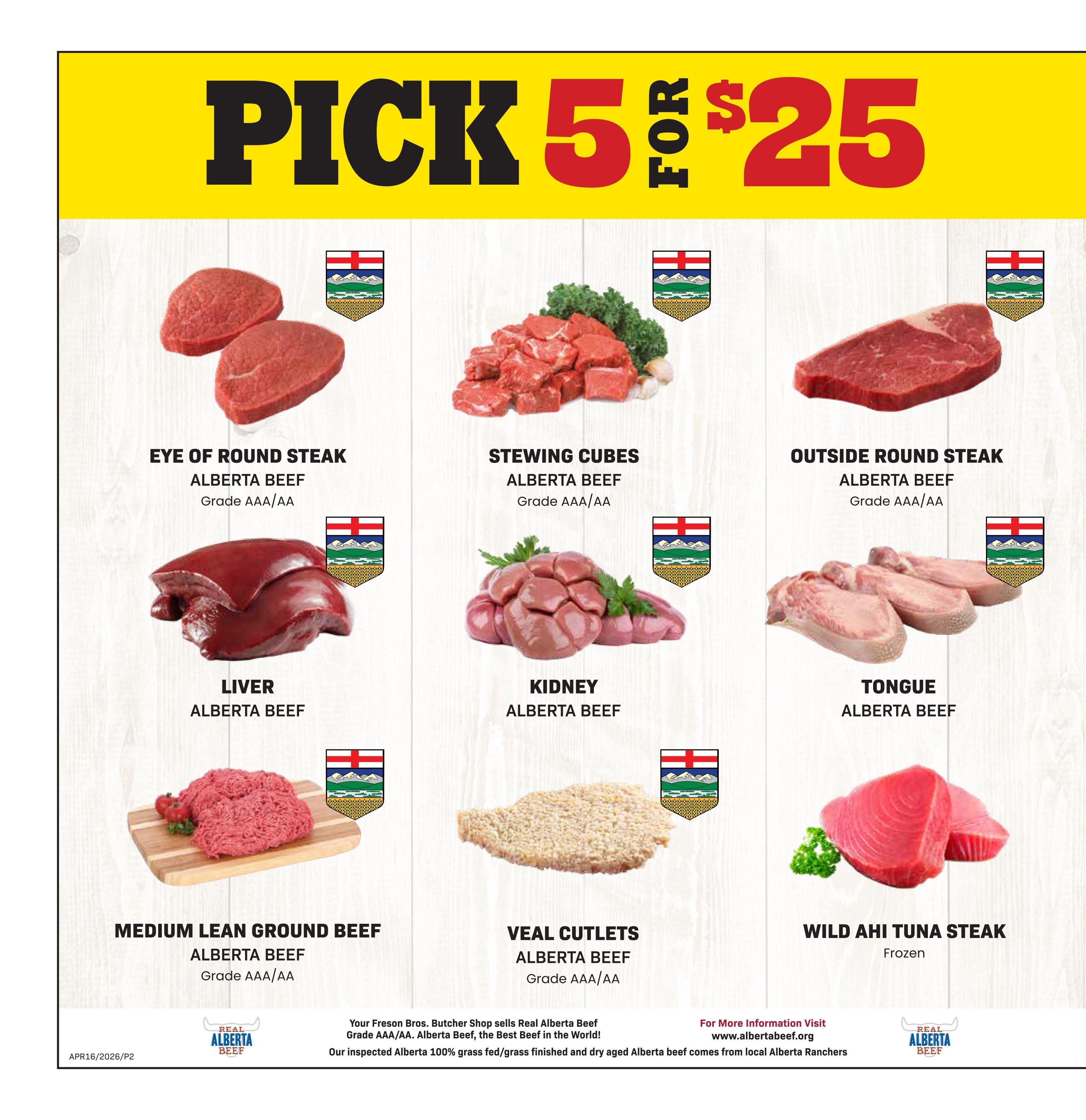 Freson Bros weekly flyer specials page 2 features a Pick 5 for $25 promotion. Featured Alberta Beef products include Eye of Round Steak, Stewing Cubes, Outside Round Steak, Liver, Kidney, Tongue, and Medium Lean Ground Beef, all Grade AAA/AA. Also available are Veal Cutlets (Alberta Beef, Grade AAA/AA) and Frozen Wild Ahi Tuna Steak. The flyer highlights that Freson Bros. Butcher Shop sells Real Alberta Beef, the best in the world, and their inspected Alberta 100% grass-fed/grass-finished and dry-aged beef comes from local Alberta Ranchers. More information is available at www.albertabeef.org.