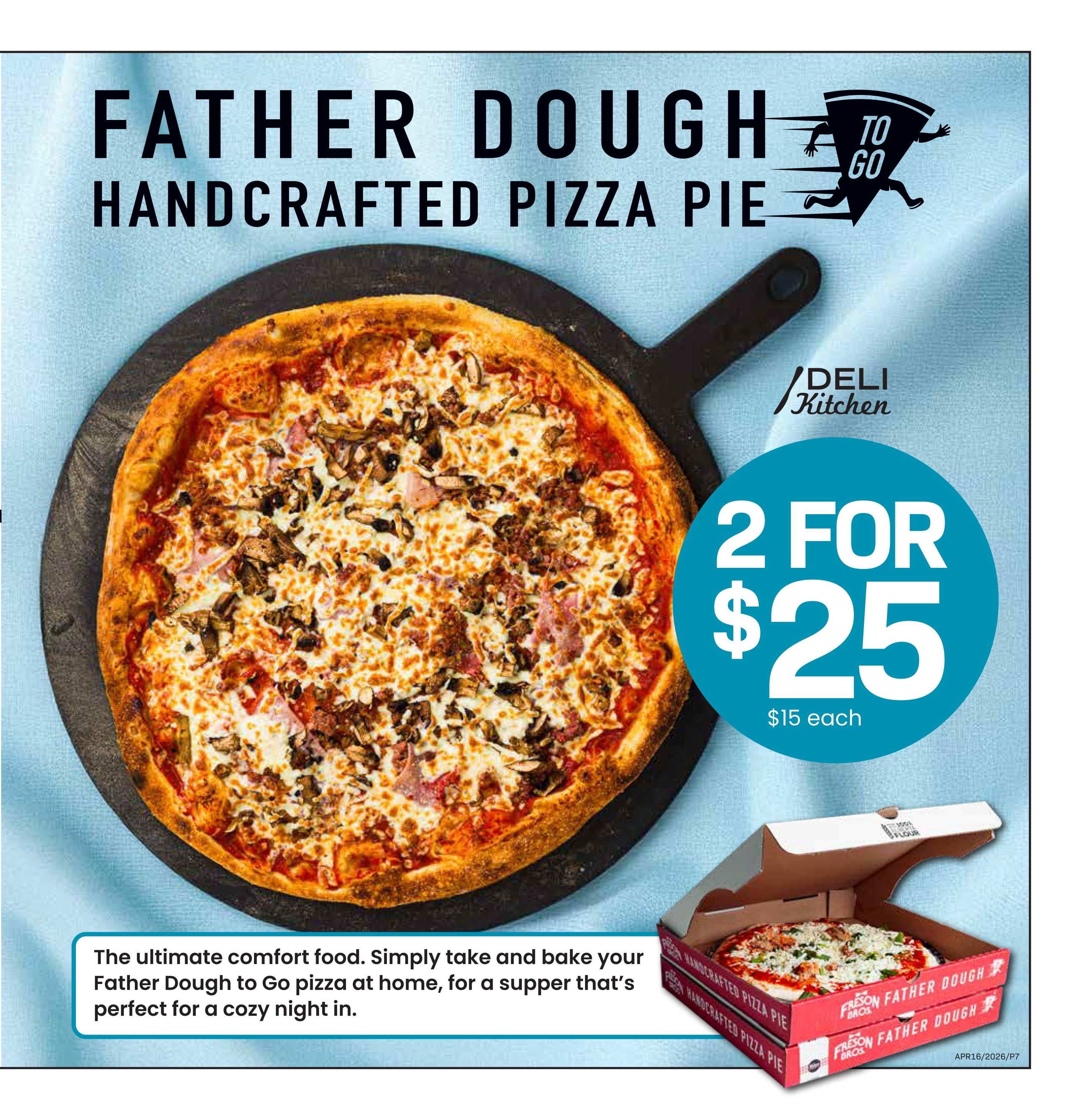 Freson Bros weekly flyer specials, page 7. Features Father Dough Handcrafted Pizza Pie from Deli Kitchen. Special offer: 2 Father Dough pizzas for $25, which is $15 each. The text describes the pizza as the ultimate comfort food, perfect for a cozy night in. A pizza is shown on a cutting board, and another is in its red and white Father Dough box.