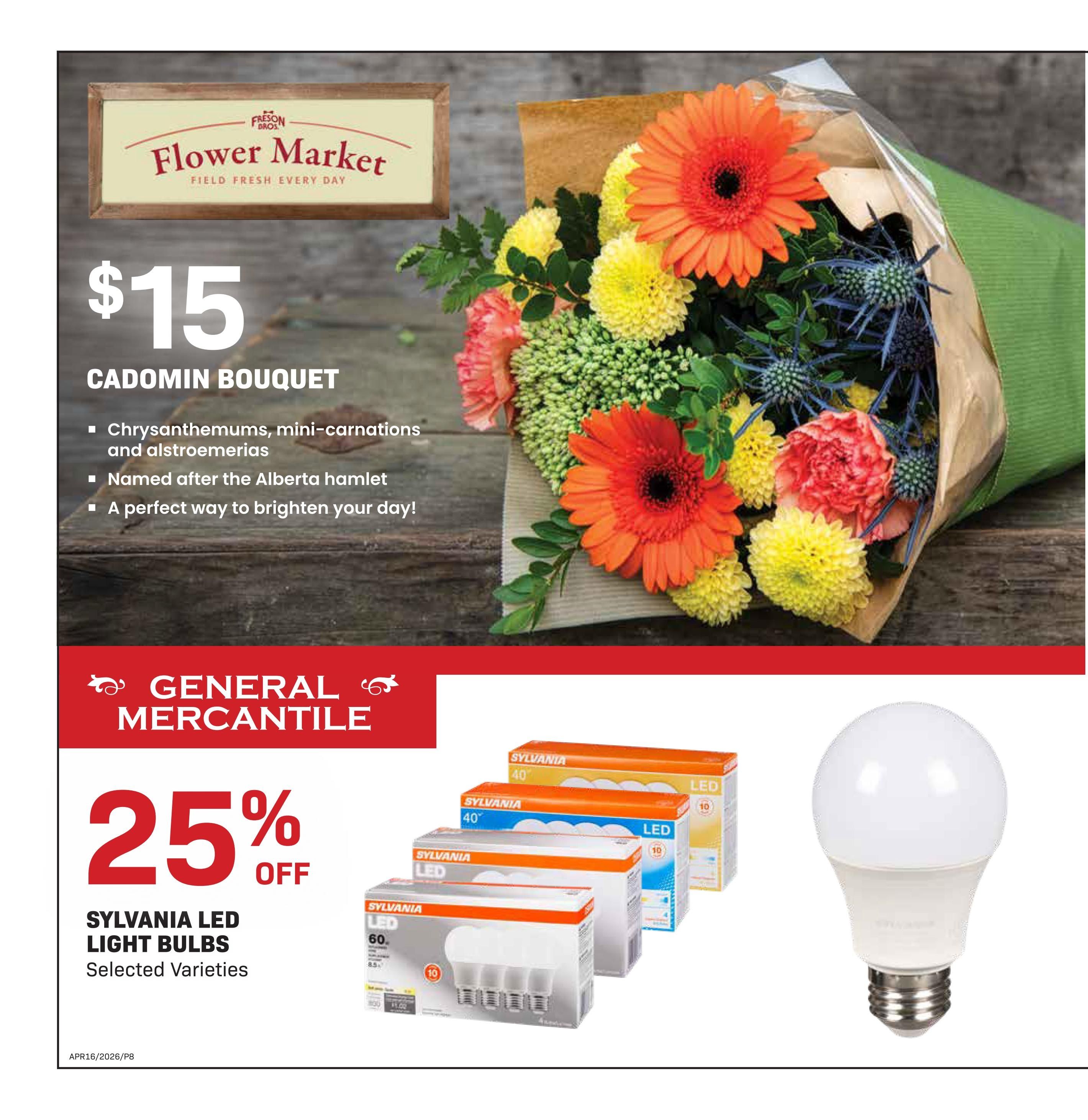 Freson Bros Flower Market features a Cadomin Bouquet for $15, containing chrysanthemums, mini-carnations, and alstroemerias. Also on this page, General Mercantile offers 25% off Sylvania LED Light Bulbs in selected varieties. The page also shows a display of Sylvania LED light bulb packaging and a single LED bulb.
