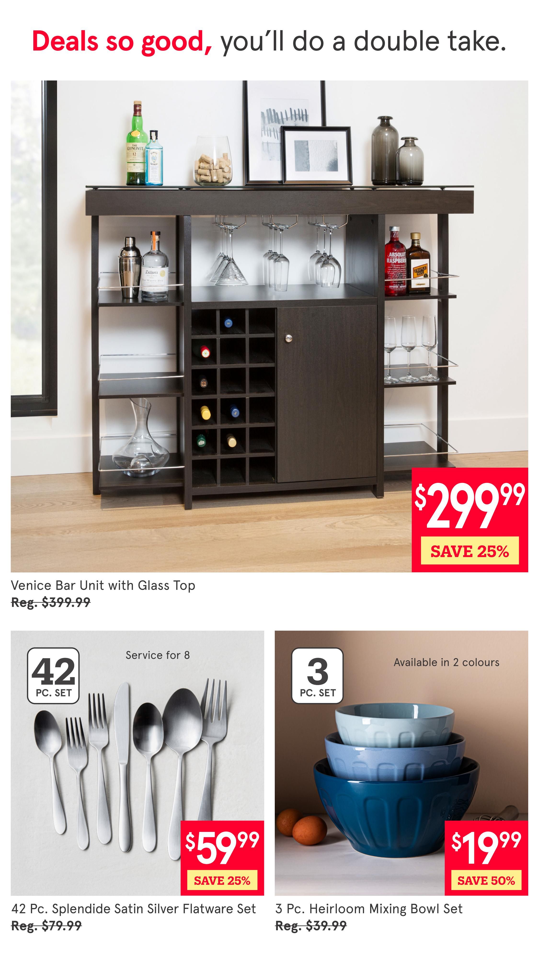 Kitchen Stuff Plus weekly flyer specials page 6. Features a Venice Bar Unit with Glass Top on sale for $299.99, saving 25% off the regular price of $399.99. Also available are a 42 Pc. Splendide Satin Silver Flatware Set for $59.99 (save 25% off regular $79.99) and a 3 Pc. Heirloom Mixing Bowl Set for $19.99 (save 50% off regular $39.99), available in 2 colours.