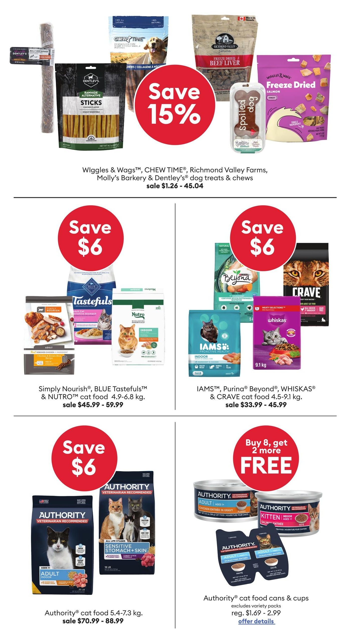 PetSmart flyer page 5 featuring various pet food and treat deals. Top section: Save 15% on Wiggles & Wags™, CHEW TIME®, Richmond Valley Farms, Molly's Barkery & Dentley's® dog treats & chews, sale $1.26 - $45.04. Middle section: Save $6 on Simply Nourish®, BLUE Tastefuls™ & NUTRO™ cat food 4.9-6.8 kg, sale $45.99 - $59.99. Also, Save $6 on IAMS™, Purina® Beyond®, WHISKAS® & CRAVE cat food 4.5-9.1 kg, sale $33.99 - $45.99. Bottom section: Save $6 on Authority® cat food 5.4-7.3 kg, sale $70.99 - $88.99. Additionally, buy 8 Authority® cat food cans & cups, get 2 more FREE, excluding variety packs, regular price $1.69 - $2.99.