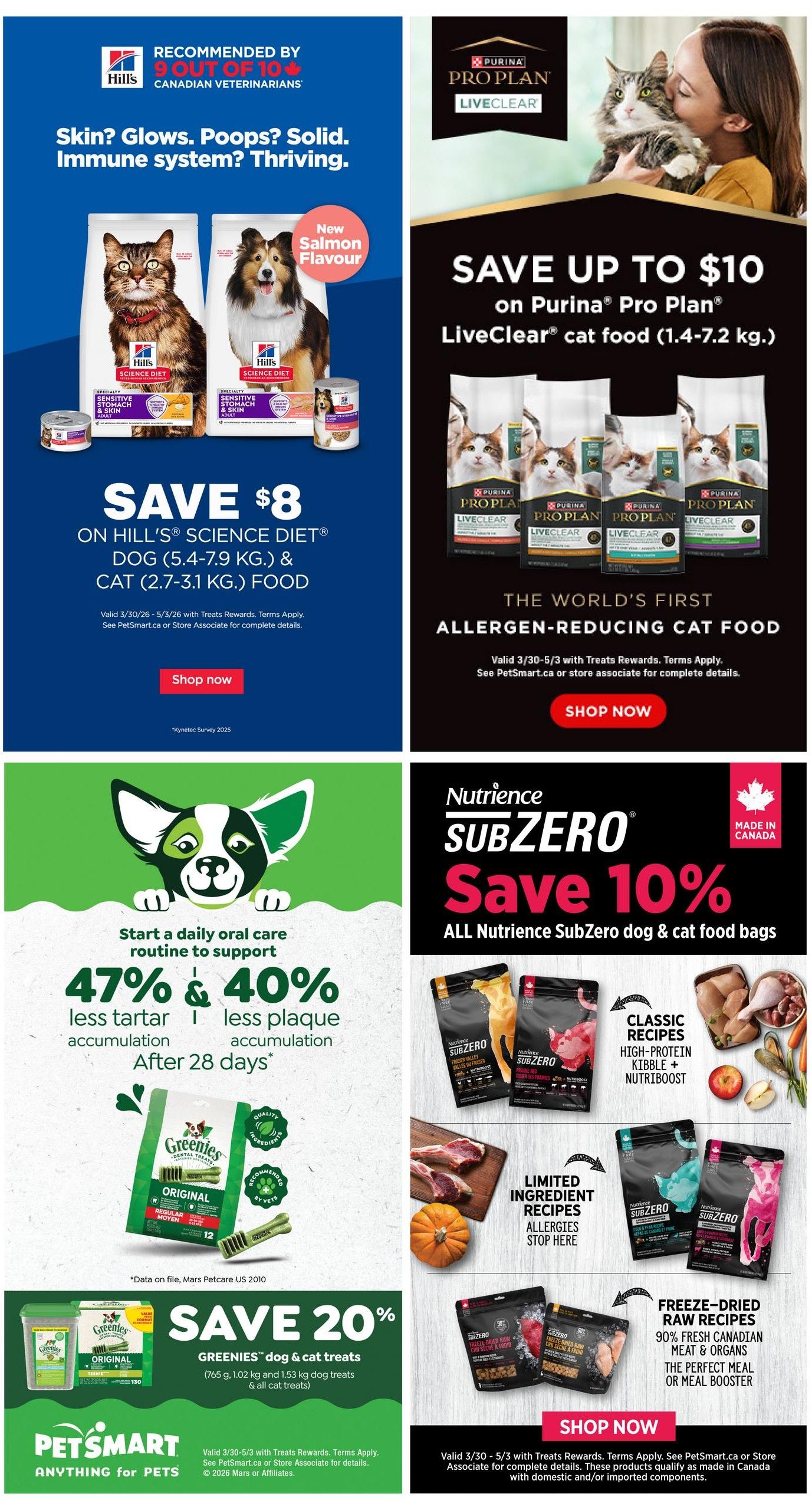 Page 7 of the PetSmart flyer features several pet food and treat specials. On the top left, save $8 on Hill's Science Diet dog and cat food (5.4-7.9 kg) in a new salmon flavour. On the top right, save up to $10 on Purina Pro Plan LiveClear cat food (1.4-7.2 kg), advertised as the world's first allergen-reducing cat food. The middle left section highlights Greenies dental treats, promoting 47% less tartar and 40% less plaque accumulation after 28 days. The bottom left shows a 20% savings on Greenies dog & cat treats (765 g, 1.02 kg and 1.53 kg). The bottom right section offers 10% off all Nutrience SubZero dog & cat food bags, featuring classic recipes, limited ingredient recipes, and freeze-dried raw recipes made with 90% fresh Canadian meat & organs. All offers are valid from March 30 to April 16, 2026, with terms and conditions applying.