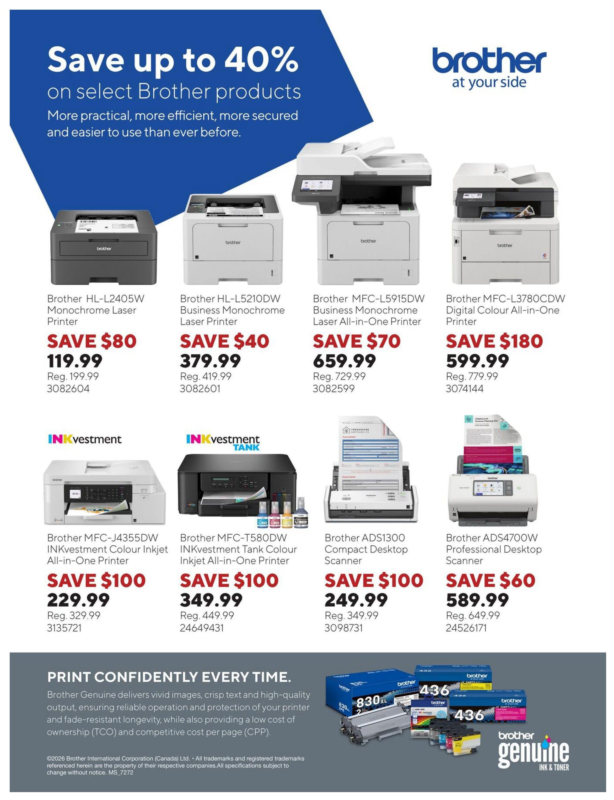 Staples Preferred Flyer, Page 3: Save up to 40% on select Brother products. Featuring the Brother HL-L2405W Monochrome Laser Printer for $119.99 (Save $80), Brother HL-L5210DW Business Monochrome Laser Printer for $379.99 (Save $40), Brother MFC-L5915DW Business Monochrome Laser All-in-One Printer for $659.99 (Save $70), and Brother MFC-L3780CDW Digital Colour All-in-One Printer for $599.99 (Save $180). Also available are the Brother MFC-J4355DW INKvestment Colour Inkjet All-in-One Printer for $229.99 (Save $100), Brother MFC-T580DW INKvestment Tank Colour Inkjet All-in-One Printer for $349.99 (Save $100), Brother ADS1300 Compact Desktop Scanner for $249.99 (Save $100), and Brother ADS4700W Professional Desktop Scanner for $589.99 (Save $60). The flyer also highlights 'Print Confidently Every Time' with Brother Genuine ink and toner, emphasizing vivid images, crisp text, and fade-resistant longevity with low ownership and per-page costs.