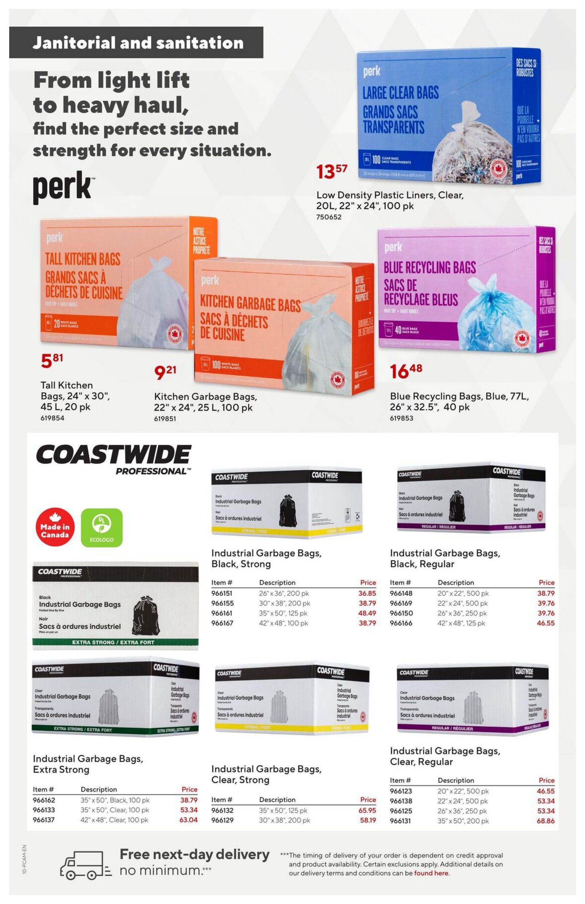 Staples flyer page 10 features janitorial and sanitation products. Perk Large Clear Bags are $13.57 for a 100 pack of 20L, 22' x 24' liners. Perk Tall Kitchen Bags are $5.81 for a 20 pack of 45L, 24' x 30'. Perk Kitchen Garbage Bags are $9.21 for a 100 pack of 25L, 22' x 24'. Perk Blue Recycling Bags are $16.48 for a 40 pack of 77L, 26' x 32.5'. Coastwide Professional Industrial Garbage Bags are available in Black, Strong, with prices starting at $36.85 for a 200 pack of 26' x 36'. Also available are Industrial Garbage Bags, Extra Strong, in Clear, starting at $38.79 for a 100 pack of 35' x 50'. Industrial Garbage Bags, Clear, Regular, are priced from $46.55 for a 500 pack of 20' x 22'. All Coastwide bags are made in Canada and EcoLogo certified. The page also highlights free next-day delivery with no minimum order.