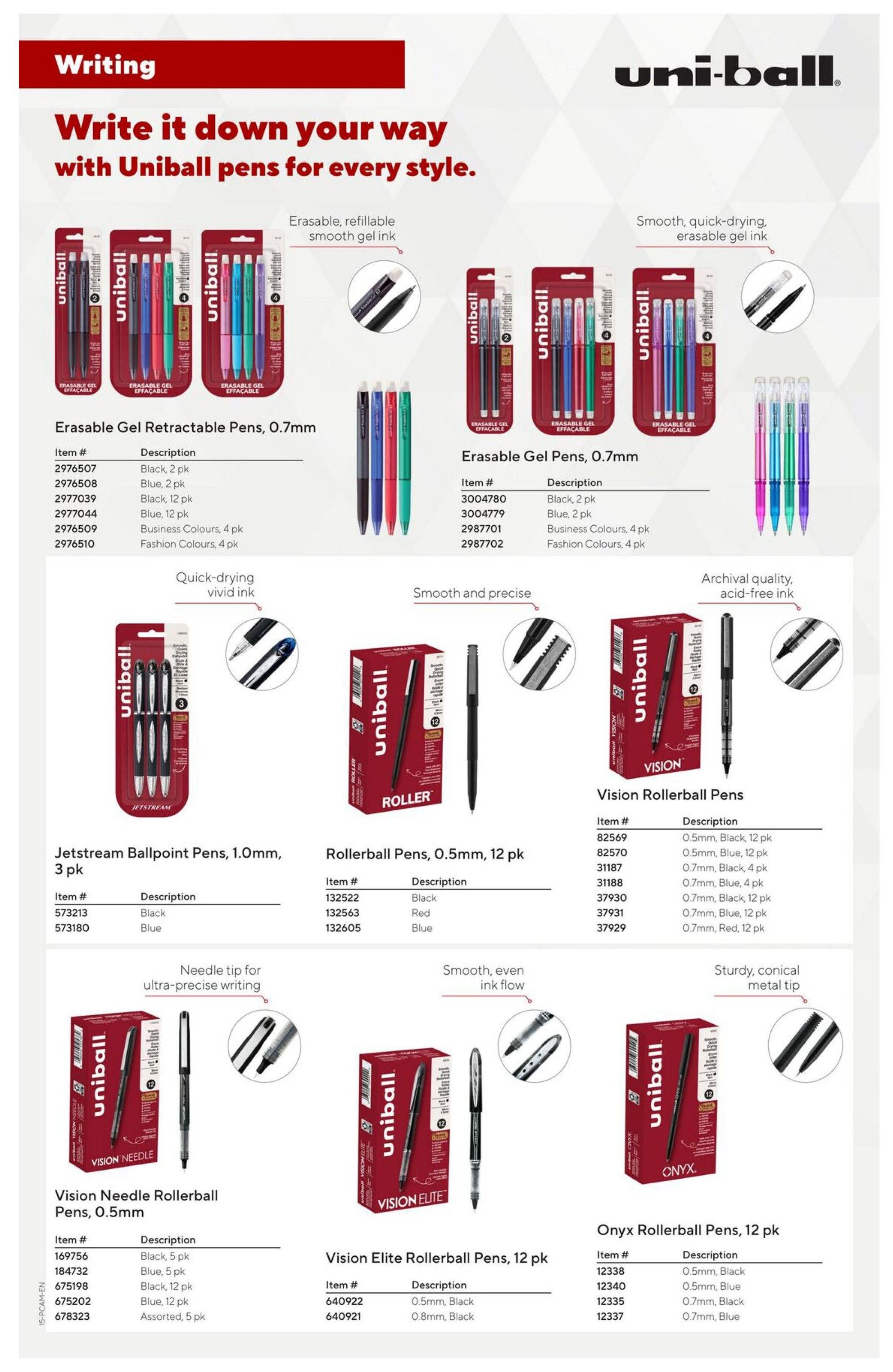 Staples Preferred Flyer, Page 15: Features Uniball pens for every writing style. Includes Erasable Gel Retractable Pens, 0.7mm in Black (2 pk, 12 pk), Blue (2 pk, 12 pk), Business Colours (4 pk), and Fashion Colours (4 pk). Also available are Erasable Gel Pens, 0.7mm in Black (2 pk), Blue (2 pk), Business Colours (4 pk), and Fashion Colours (4 pk). Jetstream Ballpoint Pens, 1.0mm, 3 pk are shown in Black and Blue. Rollerball Pens, 0.5mm, 12 pk are available in Black, Red, and Blue. Vision Rollerball Pens are offered in 0.5mm Black (12 pk), 0.7mm Black (4 pk, 12 pk), 0.7mm Blue (4 pk, 12 pk), and 0.7mm Red (12 pk). Vision Needle Rollerball Pens, 0.5mm come in Black (5 pk, 12 pk), Blue (5 pk, 12 pk), and Assorted (5 pk). Vision Elite Rollerball Pens, 12 pk are available in 0.5mm Black and 0.8mm Black. Onyx Rollerball Pens, 12 pk are offered in 0.5mm Black, 0.5mm Blue, 0.7mm Black, and 0.7mm Blue.