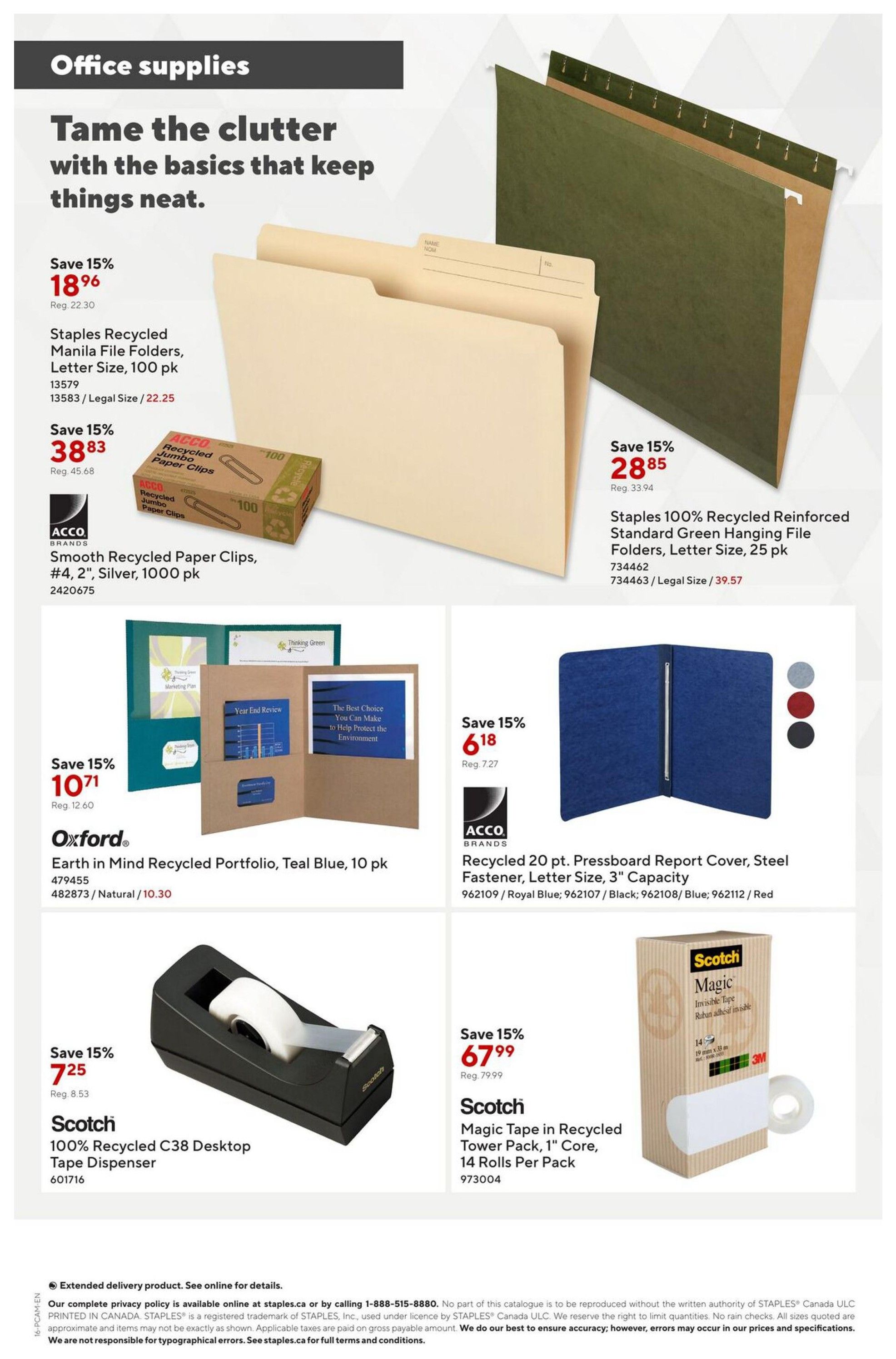 Staples flyer page 16 features office supplies to tame clutter. Save 15% on Staples Manila File Folders, Letter Size, 100 pk for $18.96 (reg. $22.30). Also save 15% on ACCO Recycled Jumbo Paper Clips for $38.83 (reg. $45.68). Staples 100% Recycled Reinforced Standard Green Hanging File Folders, Letter Size, 25 pk are 15% off at $28.85 (reg. $33.94). Oxford Earth in Mind Recycled Portfolio, Teal Blue, 10 pk is 15% off at $10.71 (reg. $12.60). ACCO Recycled 20 pt. Pressboard Report Cover, Steel Fastener, Letter Size, 3' Capacity is 15% off at $6.18 (reg. $7.27) in Royal Blue, Black, or Red. Scotch 100% Recycled C38 Desktop Tape Dispenser is 15% off at $7.25 (reg. $8.53). Scotch Magic Tape in Recycled Tower Pack, 1' Core, 14 Rolls Per Pack is 15% off at $67.99 (reg. $79.99).