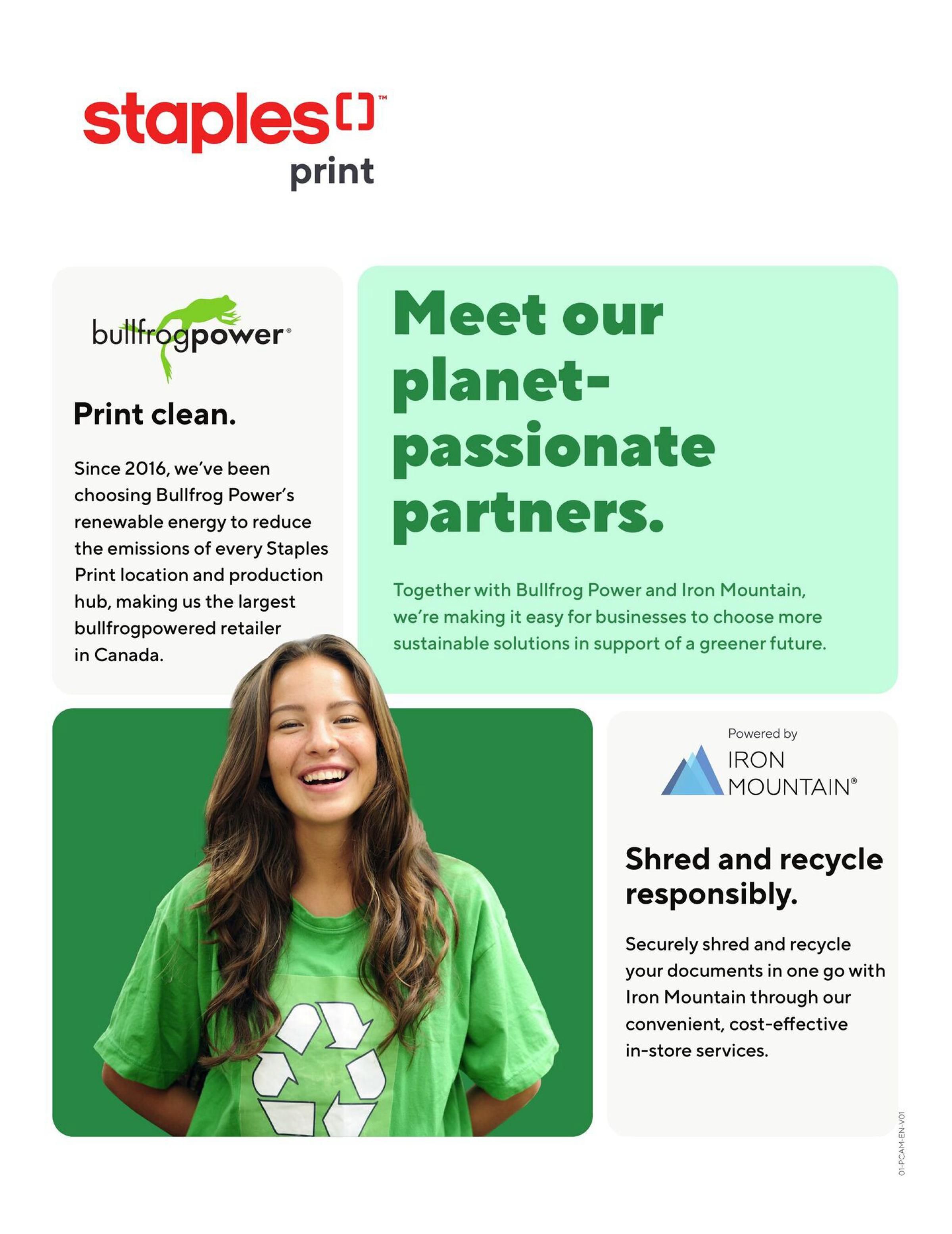 Staples Print page featuring partnerships for sustainability. The page highlights 'Print clean' with Bullfrog Power, noting that since 2016, Staples has used Bullfrog Power's renewable energy to reduce emissions, making them the largest bullfrogpowered retailer in Canada. A young woman wearing a green t-shirt with a recycling symbol is featured. The page also announces 'Meet our planet-passionate partners,' detailing how Staples, with Bullfrog Power and Iron Mountain, makes it easy for businesses to choose sustainable solutions. Additionally, it promotes Iron Mountain's 'Shred and recycle responsibly' service, offering secure document shredding and recycling through convenient, cost-effective in-store services.