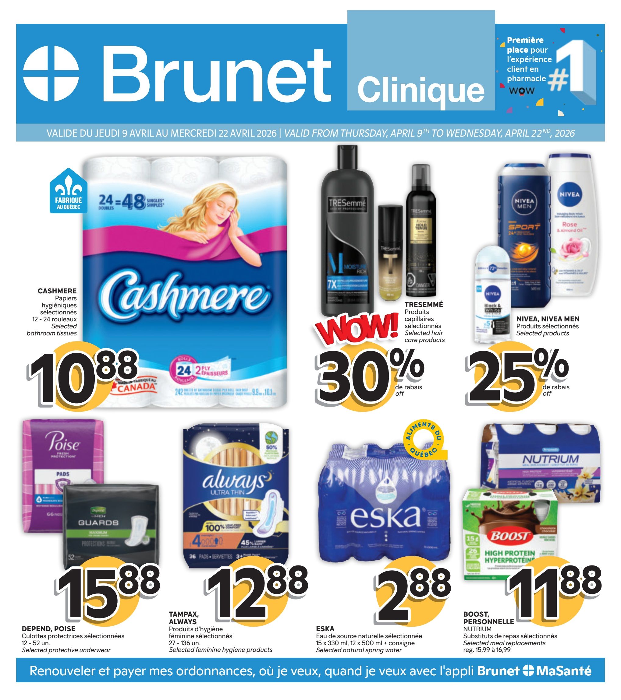 Brunet Clinique flyer, page 1. Featured products include Cashmere selected bathroom tissues, 24 double rolls for $10.88. TRESemmé selected hair care products are 30% off. NIVEA and NIVEA MEN selected products are 25% off. Poise and Depend selected protective underwear are $15.88. Tampax and Always selected feminine hygiene products are $12.88. Eska selected natural spring water, 15 x 330 ml or 12 x 500 ml, is $2.88. Boost and Personnelle Nutrium selected meal replacements are $11.88, regularly $15.99 to $16.99. The flyer is valid from Thursday, April 9th to Wednesday, April 22nd, 2026.