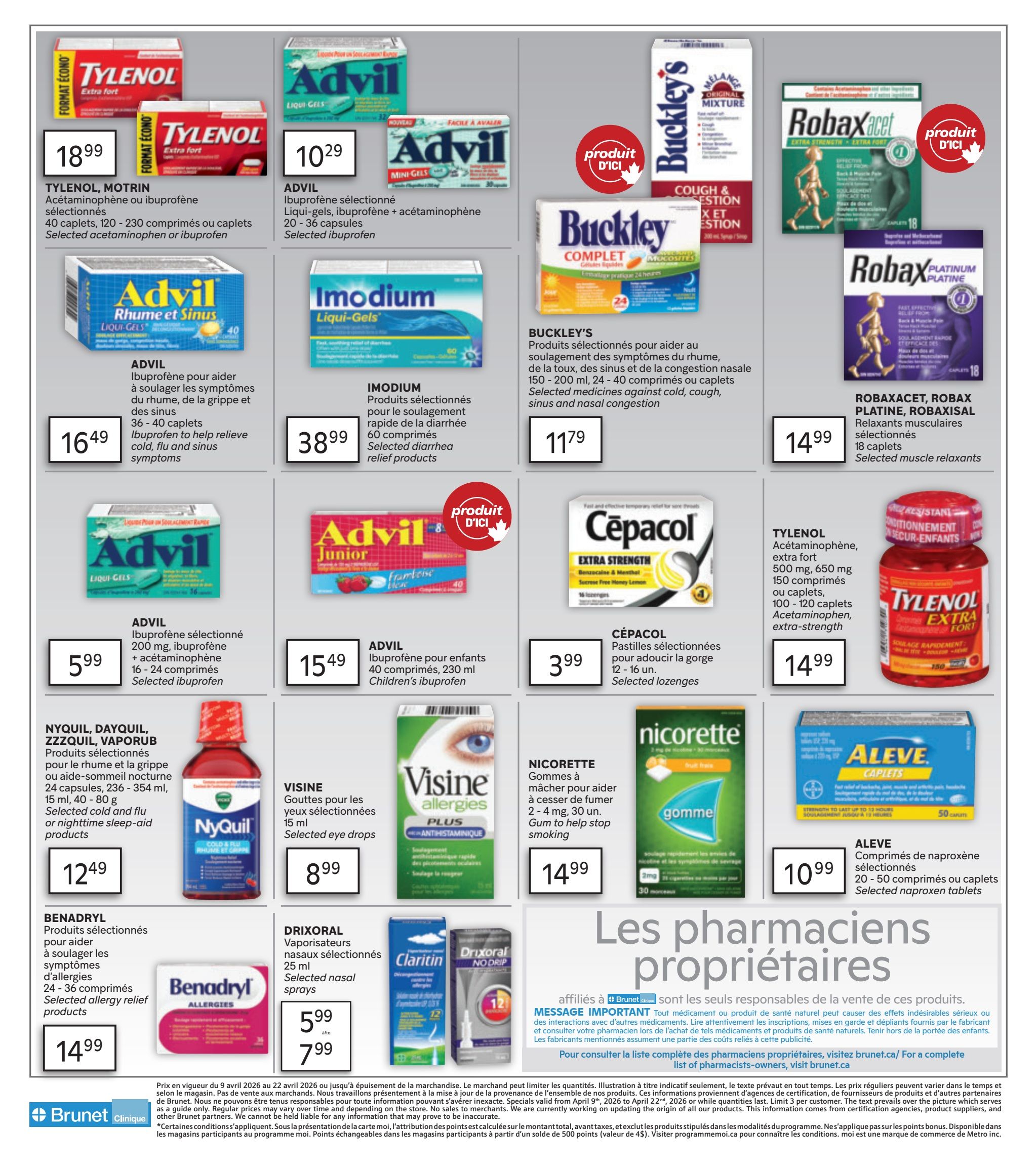 Brunet flyer page 4 features a variety of health and wellness products. Top row includes Tylenol, Motrin extra strength acetaminophen or ibuprofen caplets for $18.99, selected Advil liqui-gels or mini-gels with ibuprofen for $10.29, Buckley's Complete cough and chest congestion syrup or caplets for $11.79, and Robaxacet, Robax Platinum, or Robaxisal muscle relaxants for $14.99. Middle row showcases Advil liqui-gels ibuprofen for cold, flu, and sinus symptoms for $16.49, Imodium liqui-gels for rapid diarrhea relief for $38.99, Advil Junior ibuprofen for children for $15.49, Cepacol extra strength lozenges for sore throat relief for $3.99, and Tylenol extra strength acetaminophen caplets for $14.99. Bottom row features NyQuil, DayQuil, or VapoRub for cold and flu symptoms for $12.49, Visine eye drops for $8.99, Nicorette gum to help stop smoking for $14.99, and Aleve naproxen tablets for $10.99. Also available are Benadryl selected allergy relief products for $14.99 and Drixoral or Claritin selected nasal sprays for $5.99 to $7.99. The page also includes a message about 'Les pharmaciens propriétaires' affiliated with Brunet Clinique.