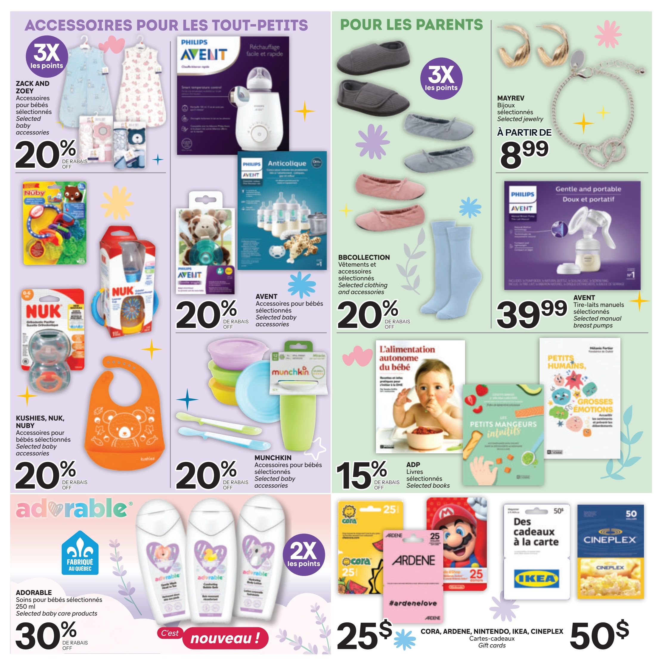Brunet Baby Guide flyer, page 4. Features 'Accessories for Little Ones' including Zack and Zoe selected baby accessories at 20% off, Philips Avent bottle warmer, Philips Avent colic bottles, Nuby toys, Nuk pacifiers, Kushies, Nuk, and Nuby selected baby accessories at 20% off, and Munchkin selected baby accessories at 20% off. Also features 'For Parents' including Mayrev selected jewelry starting at $8.99, BBCollection selected clothing and accessories at 20% off, Philips Avent selected manual breast pumps for $39.99, ADP selected books at 15% off. Additionally, Adorable selected baby care products are 30% off and offer 2X the points. Gift cards from Cora, Ardene, Nintendo, Ikea, and Cineplex are available for $25 or $50.