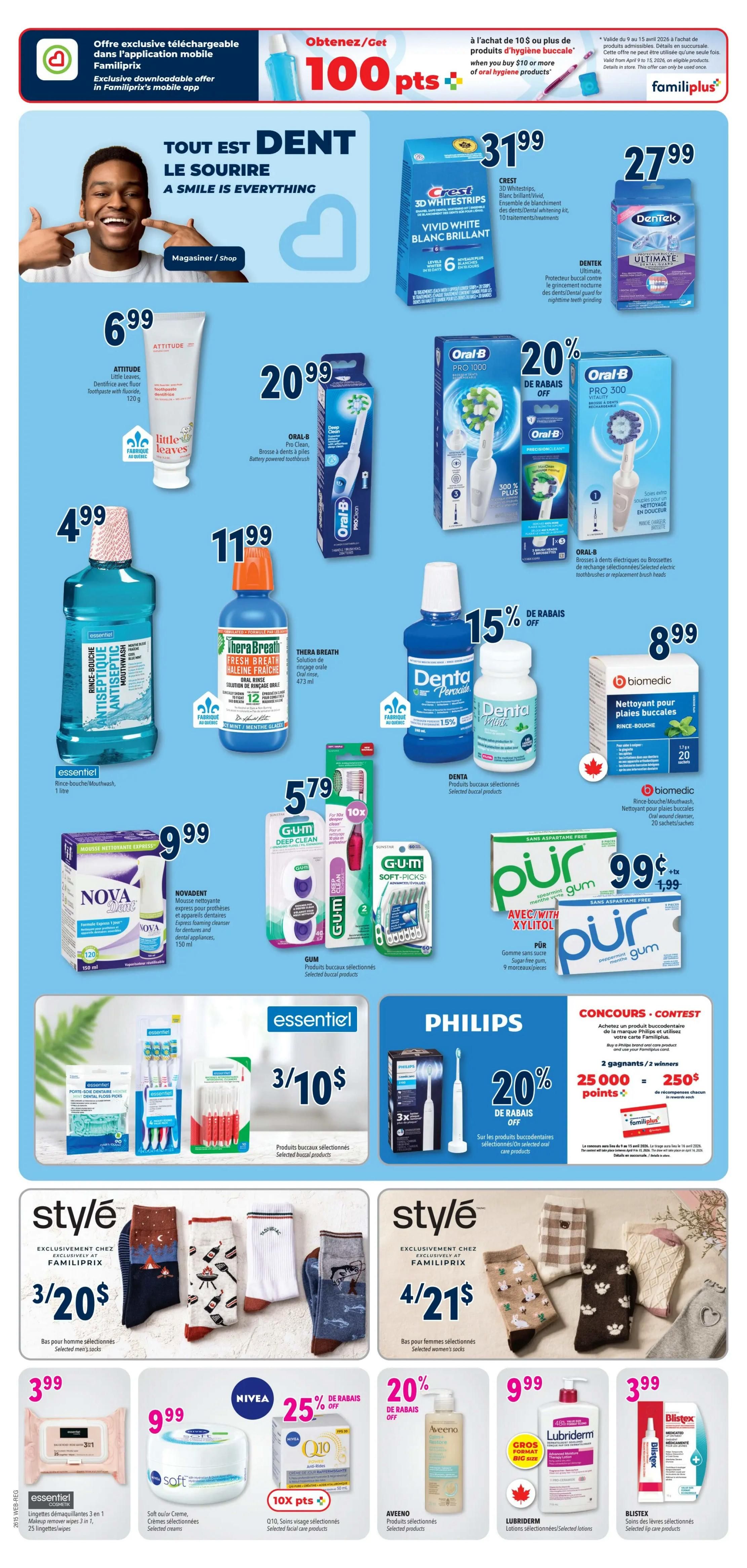 Familiprix weekly flyer specials page 22, featuring a wide range of dental care products and accessories. Get 100 bonus points when you spend $10 or more on oral hygiene products. Featured items include Crest 3D Whitestrips Vivid White for $31.99, Dentek Ultimate dental guards for $27.99, and Attitude Little Leaves toothpaste for $6.99. Oral-B Pro Clean battery-powered toothbrushes are $20.99, with 20% off Oral-B replacement brush heads. TheraBreath Fresh Breath mouthwash is $11.99. Denta selected oral care products are on sale, with a 15% discount. Biomec cleansing mouthwash is $8.99. Essential brand mouthwash is 3 for $10. Novadent express foaming cleanser for dentures is $9.99. GUM Deep Clean and Soft-Picks are $5.79. Pür gum is 99 cents plus tax, with a limit of 9 pieces. Philips Sonicare toothbrushes are 20% off. Also, enter the Familiprix contest to win 25,000 points or a $250 gift card. Style brand men's socks are 3 for $20, and women's socks are 4 for $21. Essential brand makeup remover wipes are $3.99. Nivea Q10 selected facial care products are $9.99 with 25% off and 10x points. Aveeno selected products are on sale. Lubriderm lotions are $9.99. Blistex lip care products are $3.99.