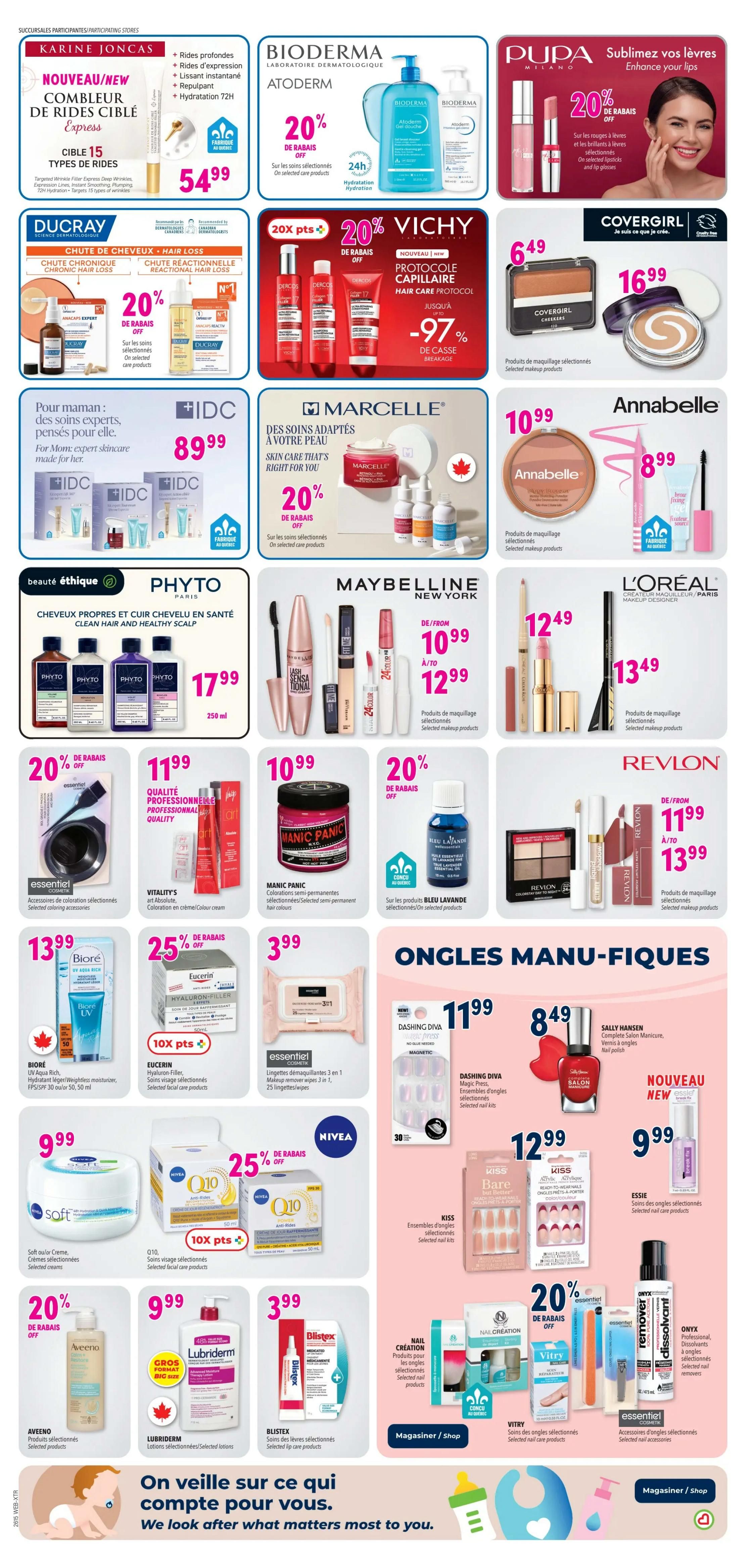 Familiprix flyer page 19 features a wide array of beauty and personal care products. Karine Joncas offers a 'Combleur de rides ciblé express' for $54.99. Bioderma Atoderm provides 20% off selected care products, including shower gel and body lotion. Ducray offers 20% off selected hair loss products. Vichy features a 'Protocole capillaire' hair care protocol with up to 97% off breakage. Pupa Milano offers 20% off selected lipsticks and lip glosses. Covergirl has a 'Cheekers' blush for $6.49 and a 'Trublend' pressed powder for $16.99. Annabelle offers makeup products, with a 'Perfect Face' pressed powder for $10.99 and mascara for $8.99. IDC Dermo offers 'Pour maman' mom-inspired skincare for $89.99. Marcelle offers 20% off selected skincare products. Phyto offers 'Cheveux propres et cuir chevelu en santé' shampoo and conditioner for $17.99. Maybelline New York offers 'Lash Sensational' mascara and 'Fit Me' foundation with prices ranging from $10.99 to $12.99. L'Oréal offers makeup designer products, with foundation priced at $12.49 and lipstick at $13.49. Revlon offers makeup products, with lipsticks from $11.99 to $13.99. Vitality's offers 'Coloration en crème' hair colour for $11.99. Manic Panic offers semi-permanent hair colours for $10.99. Bleu Lavande offers 20% off selected products. Essentiel offers selected colouring accessories for $10.99. Biore offers 'UV Aqua Rich' sunscreen for $13.99. Eucerin Hyaluron-Filler is 25% off and offers 10x points. Nivea Q10 selected facial care products are 25% off. Aveeno offers selected products for $9.99. Lubriderm offers selected lotions in a 'Gros format' big size for $9.99. Blister offers selected lip care products for $3.99. Nail Creation offers selected nail products. Dashing Diva 'Magic Press' nail kits are $11.99. Sally Hansen 'Complete Salon Manicure' nail polish is $8.49. Essie offers selected nail care products for $9.99. Vitry offers selected nail care products. Onyx Professional offers selected nail removers and dissolvents.