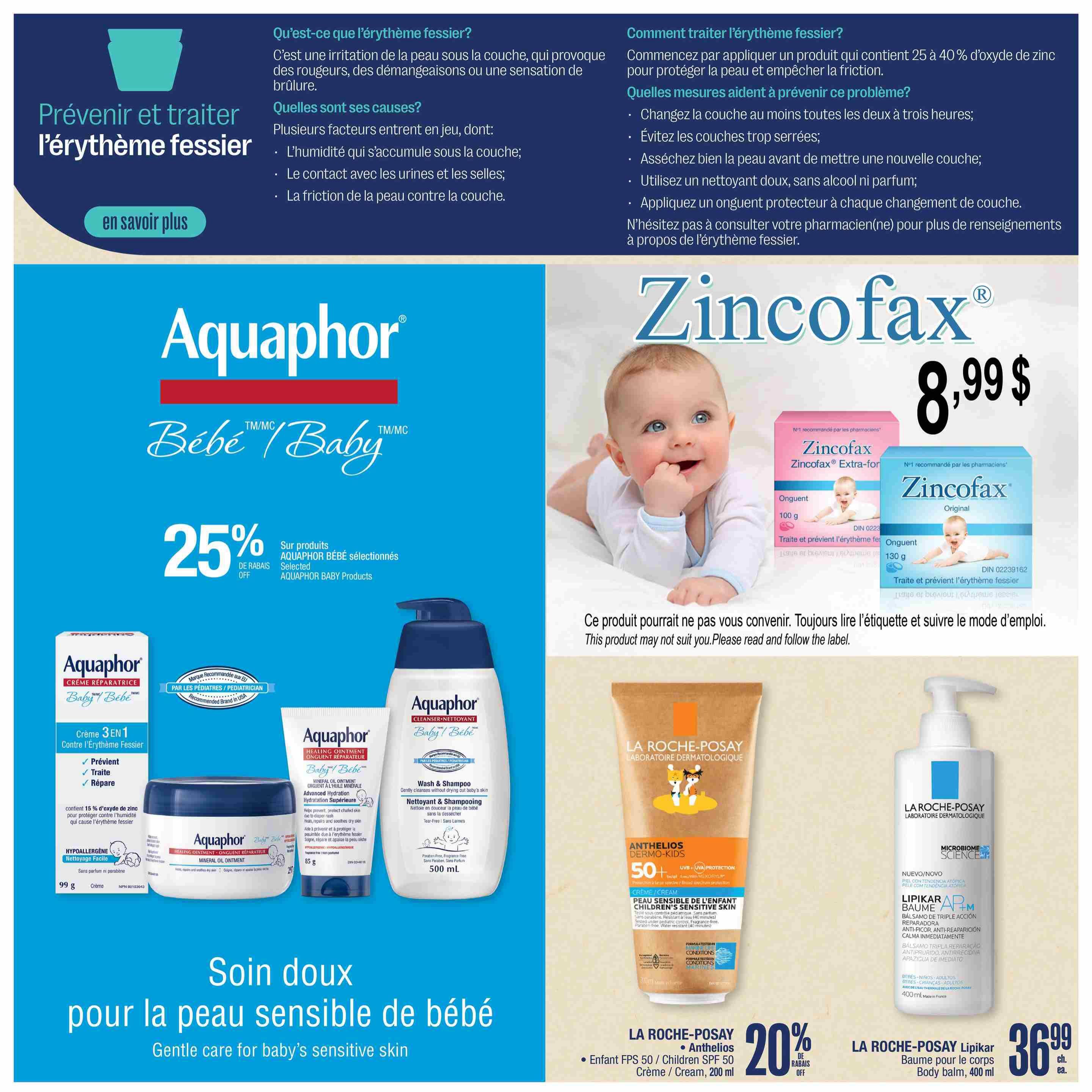 Jean Coutu Baby Flyer, Page 9. This page provides information on preventing and treating diaper rash, including causes and helpful tips. Featured products include Zincofax Original ointment for $8.99. Also, Aquaphor Baby products are on sale with 25% off selected items, featuring Aquaphor 3-in-1 Diaper Rash Cream (99g), Aquaphor Healing Ointment (85g), and Aquaphor Baby Wash & Shampoo (500ml). Additionally, La Roche-Posay Anthelios Dermo-Kids SPF 50 sunscreen cream (200ml) is available with a 20% discount. La Roche-Posay Lipikar Body Balm (400ml) is priced at $36.99 each.