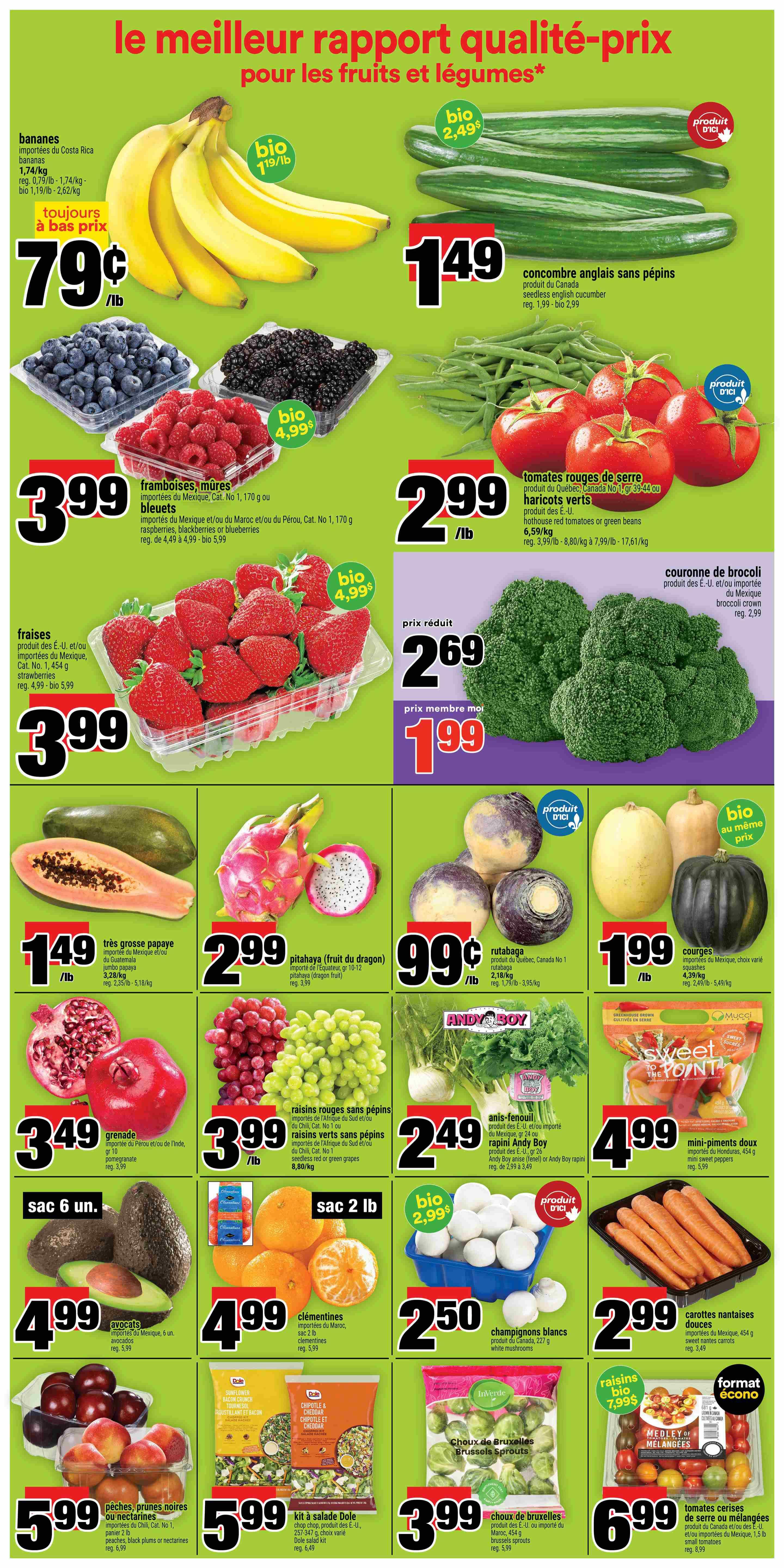 Super C weekly flyer specials page 6 features a wide variety of fresh fruits and vegetables. Highlights include bananas for $0.79/lb, raspberries, blackberries or blueberries for $3.99, strawberries for $3.99, and large papayas for $1.49/lb. Seedless English cucumbers are $1.49, greenhouse red tomatoes or green beans are $2.99/lb, and broccoli crowns are $1.99. Rutabaga is $0.99/lb and assorted squash is $1.99/lb. Pomegranates are $3.49 per bag of 6. Seedless red or green grapes are $3.99/lb. Andy Boy fennel is $2.49. Mini sweet peppers are $4.99. Avocados are $4.99 for a bag of 6. Clementines are $4.99 for a 2 lb bag. White mushrooms are $2.50. Sweet Nantes carrots are $2.99/lb. Salad kits are $5.99. Brussels sprouts are $3.99. A bag of mixed tomatoes is $6.99.