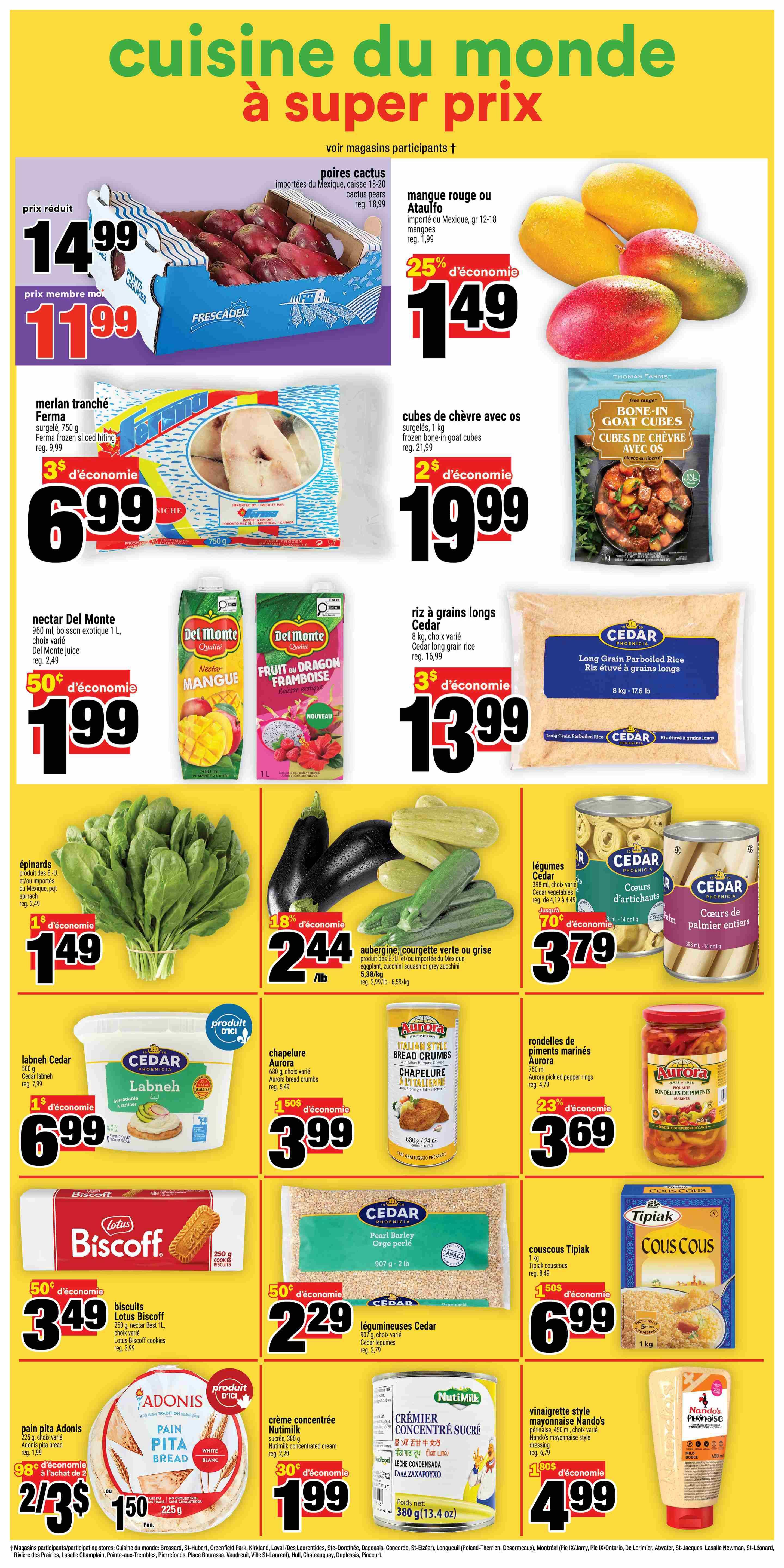 Super C weekly flyer specials page 10 features a 'World Cuisine at Super Prices' theme. Highlights include cactus pears imported from Mexico for $14.99 (reduced price) or $11.99 for members, and Ataulfo mangoes from Mexico for $1.49 with a 25% discount. Also featured are Ferma frozen sliced hiting (merlan tranché) for $6.99 with a $3 discount, and bone-in goat cubes for $19.99 with a $2 discount. Del Monte nectar in mango and dragon fruit-raspberry flavours are $1.99 with a 50 cent discount. Cedar long grain rice is $13.99 with a $3 discount. Fresh produce includes spinach for $1.49 with a $1 discount, and eggplant and zucchini for $2.44/lb with an 18% discount. Other items include Labneh Cedar for $6.99 with a $1 discount, Aurora bread crumbs for $3.99 with a $1.50 discount, and Aurora pickled pepper rings for $3.69 with a 23% discount. Also available are Lotus Biscoff biscuits for $3.49 with a 50% discount, Cedar legumes (vegetables) for $2.29 with a 50% discount, Tipiak couscous for $6.99 with a $1.50 discount, Adonis pita bread for 2 for $3.50 (98 cents discount), Nutimilk concentrated cream for $1.99 with a 30% discount, and Nando's mayonnaise style dressing for $4.99 with an 80 cent discount.